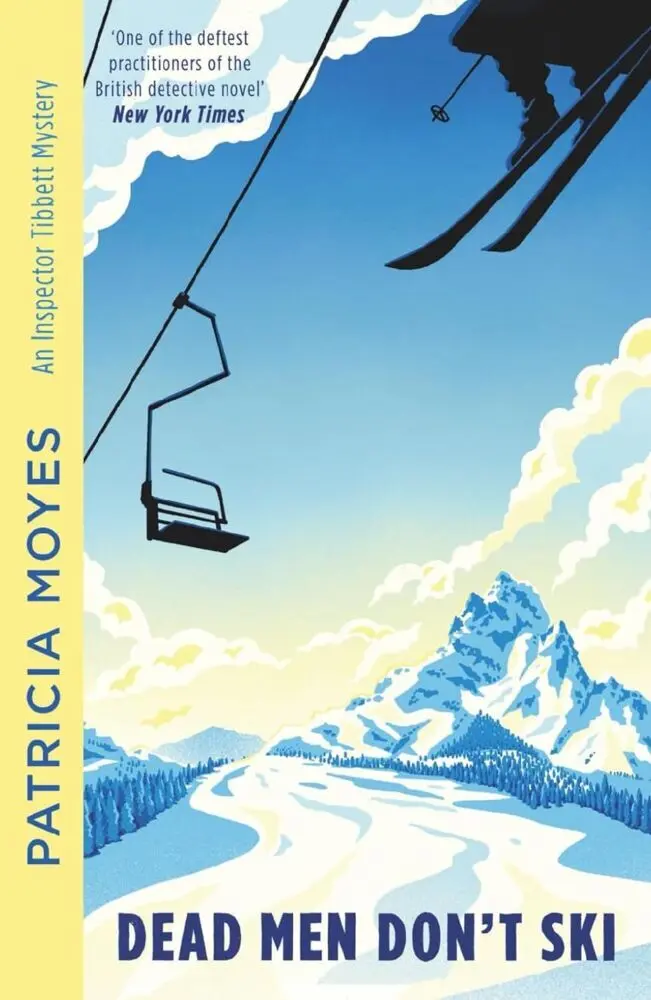 Cover: 9781788425445 | Dead Men Don't Ski | Patricia Moyes | Taschenbuch | Inspector Tibbett