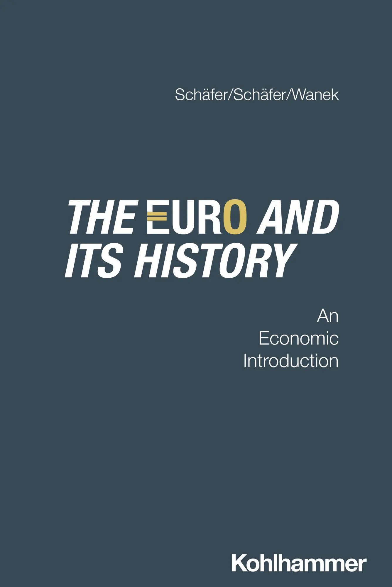 Cover: 9783170435445 | The Euro and its history | An economic introduction (English Edition)