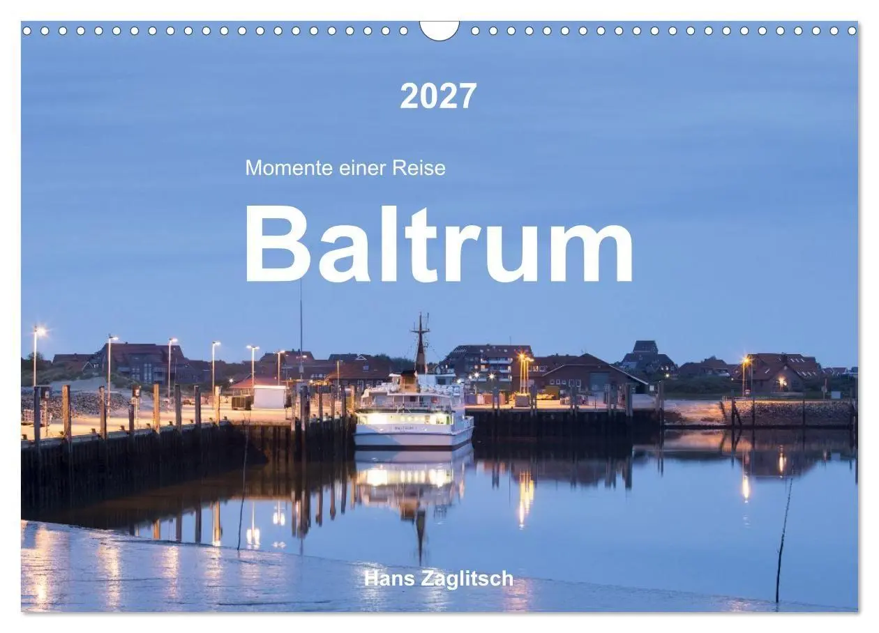 Cover: 9783569505445 | Baltrum - Momente einer Reise (Wandkalender 2027 DIN A3 quer),...