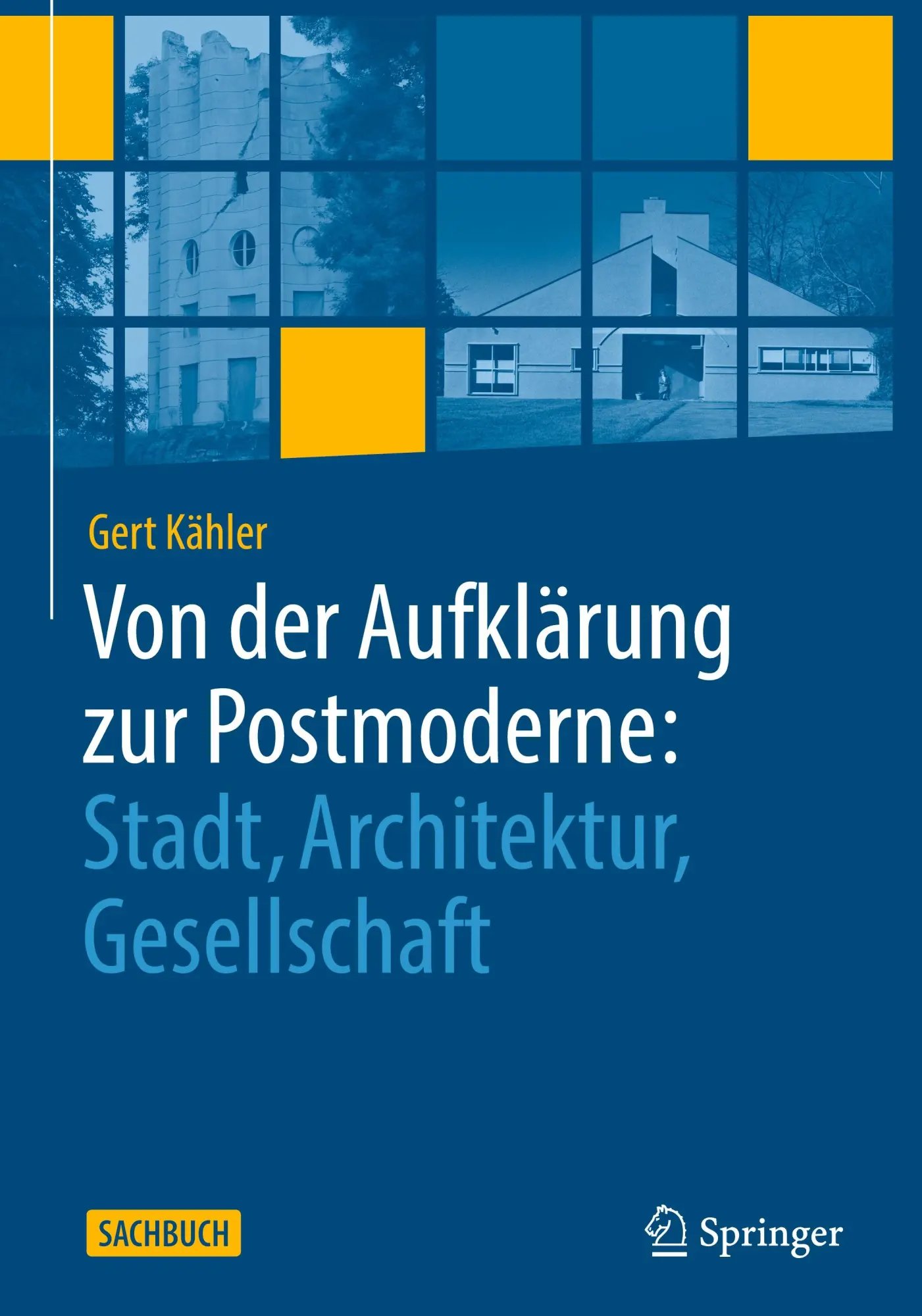 Cover: 9783658465445 | Von der Aufklärung zur Postmoderne: | Stadt, Architektur, Gesellschaft