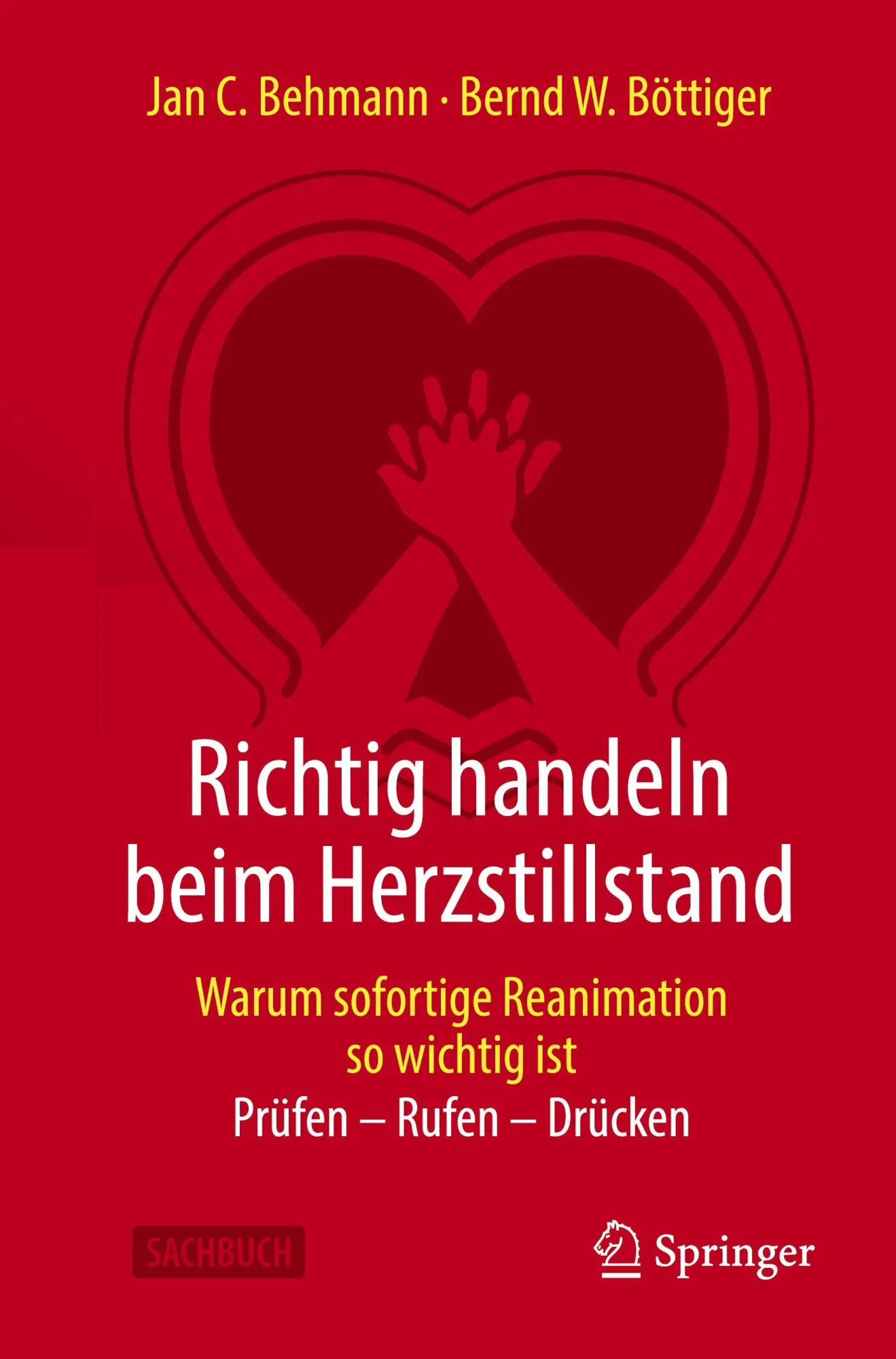 Cover: 9783662705445 | Richtig handeln beim Herzstillstand - Warum sofortige Reanimation...