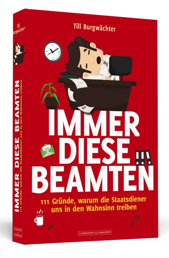 Cover: 9783942665445 | Immer diese Beamten | Till Burgwächter | Taschenbuch | 240 S. | 2018