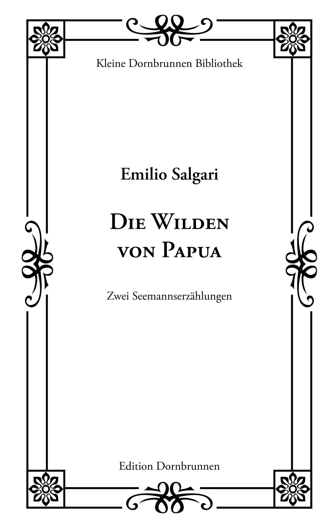 Cover: 9783943275445 | Die Wilden von Papua | Emilio Salgari | Taschenbuch | 36 S. | Deutsch