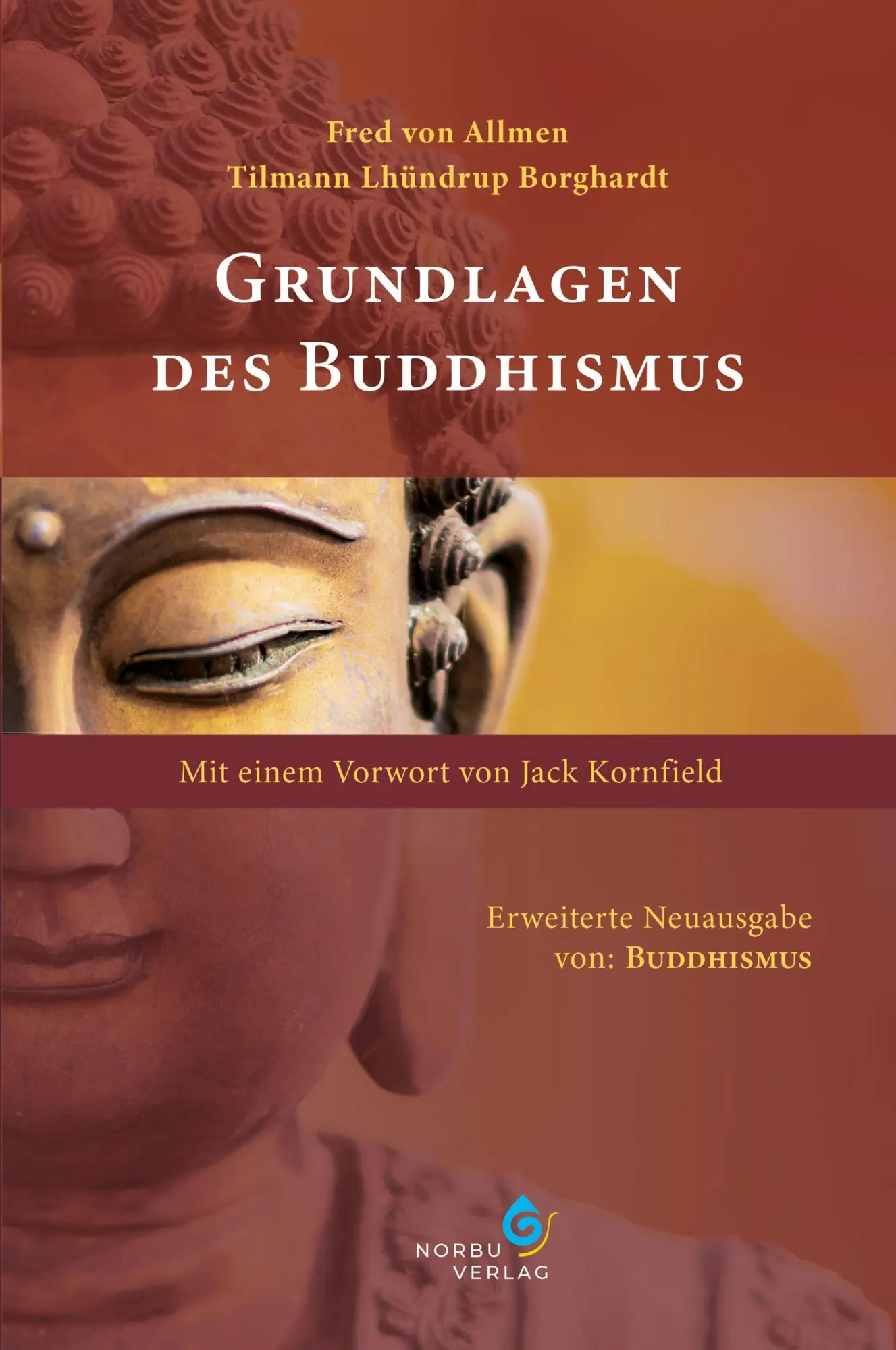 Cover: 9783944885445 | Grundlagen des Buddhismus | Mit einem Vorwort von Jack Kornfield