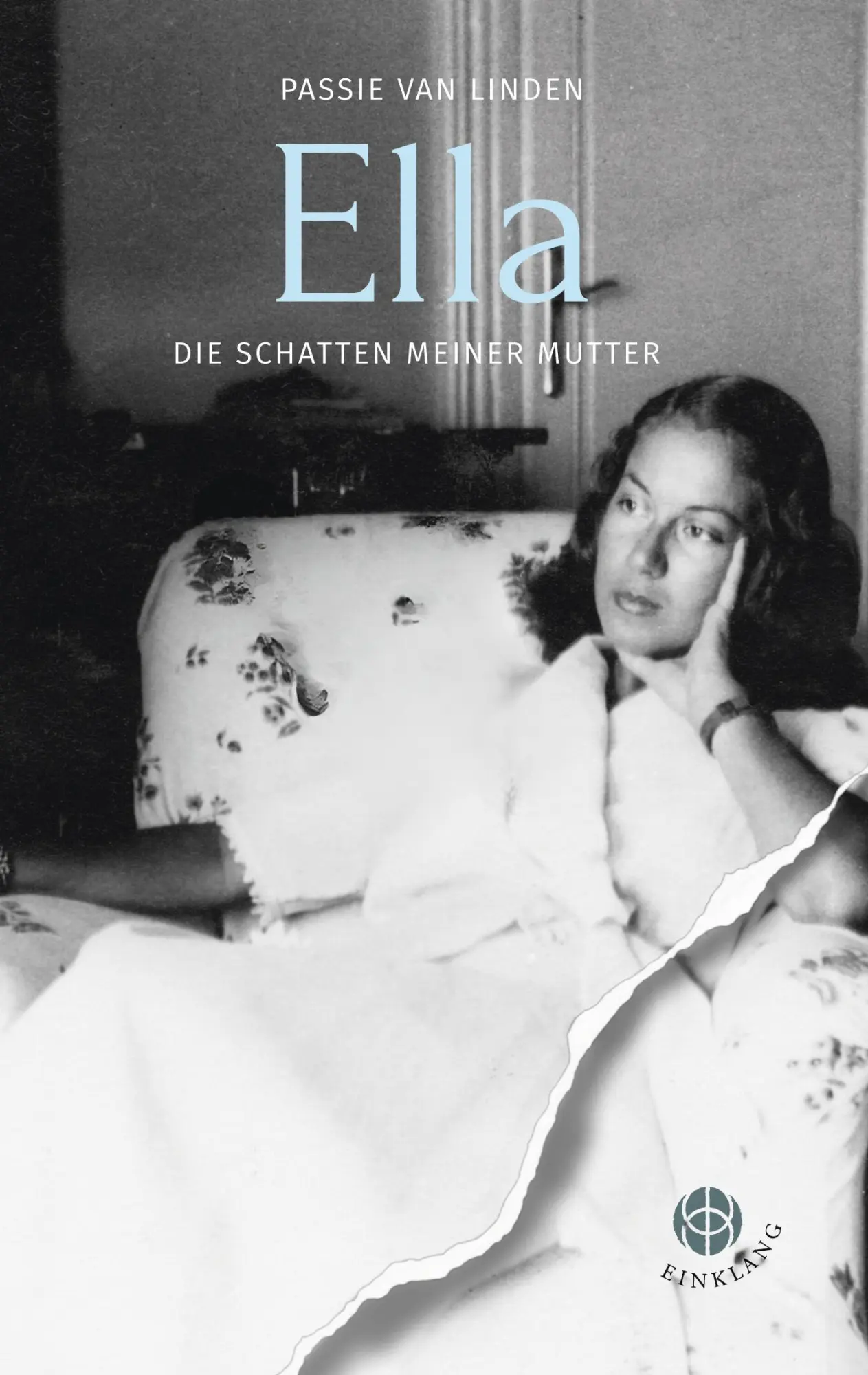 Cover: 9783946315445 | Ella | Die Schatten meiner Mutter | Passie van Linden | Taschenbuch