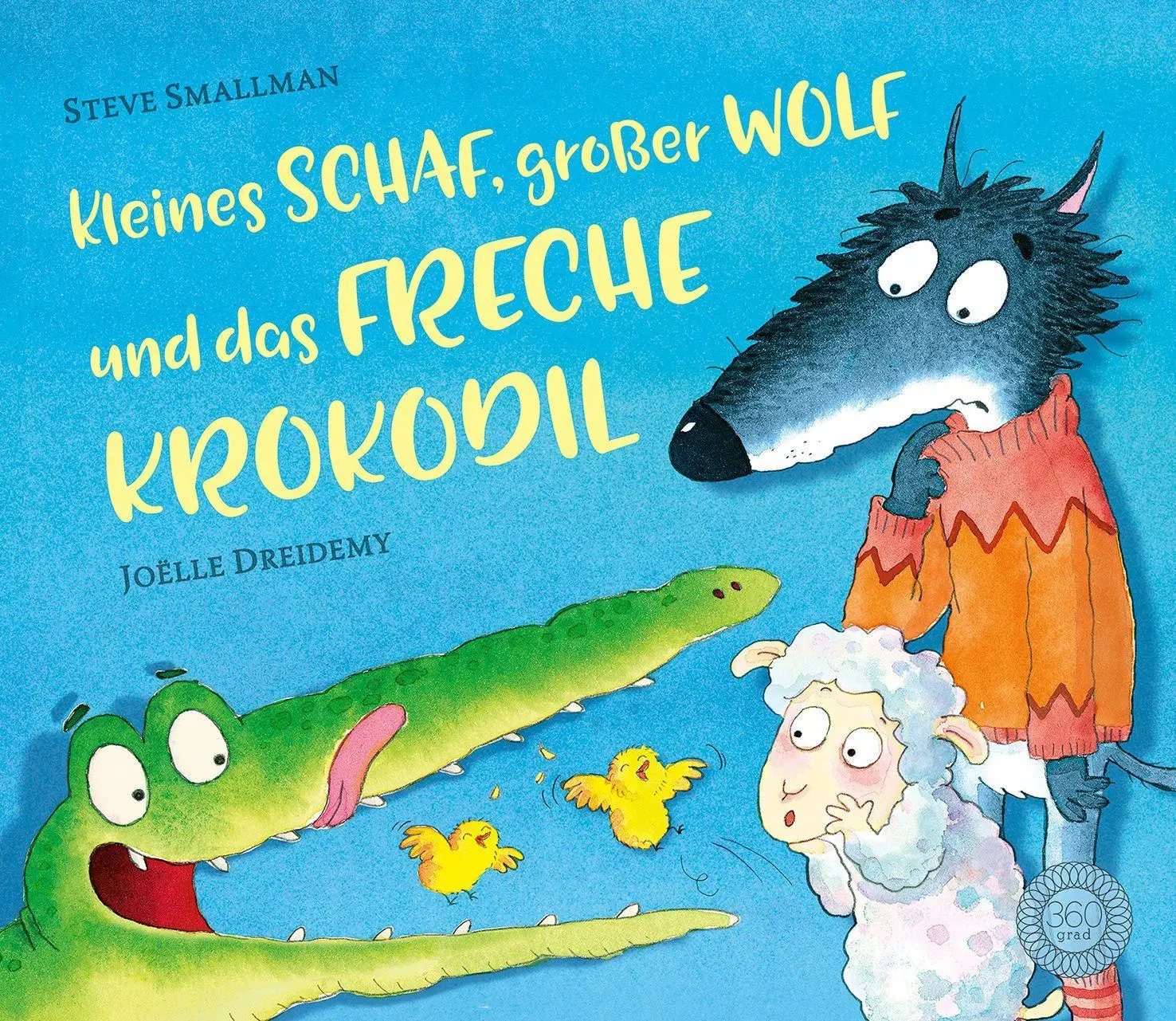 Cover: 9783961855445 | Kleines Schaf, großer Wolf und das freche Krokodil | Steve Smallman