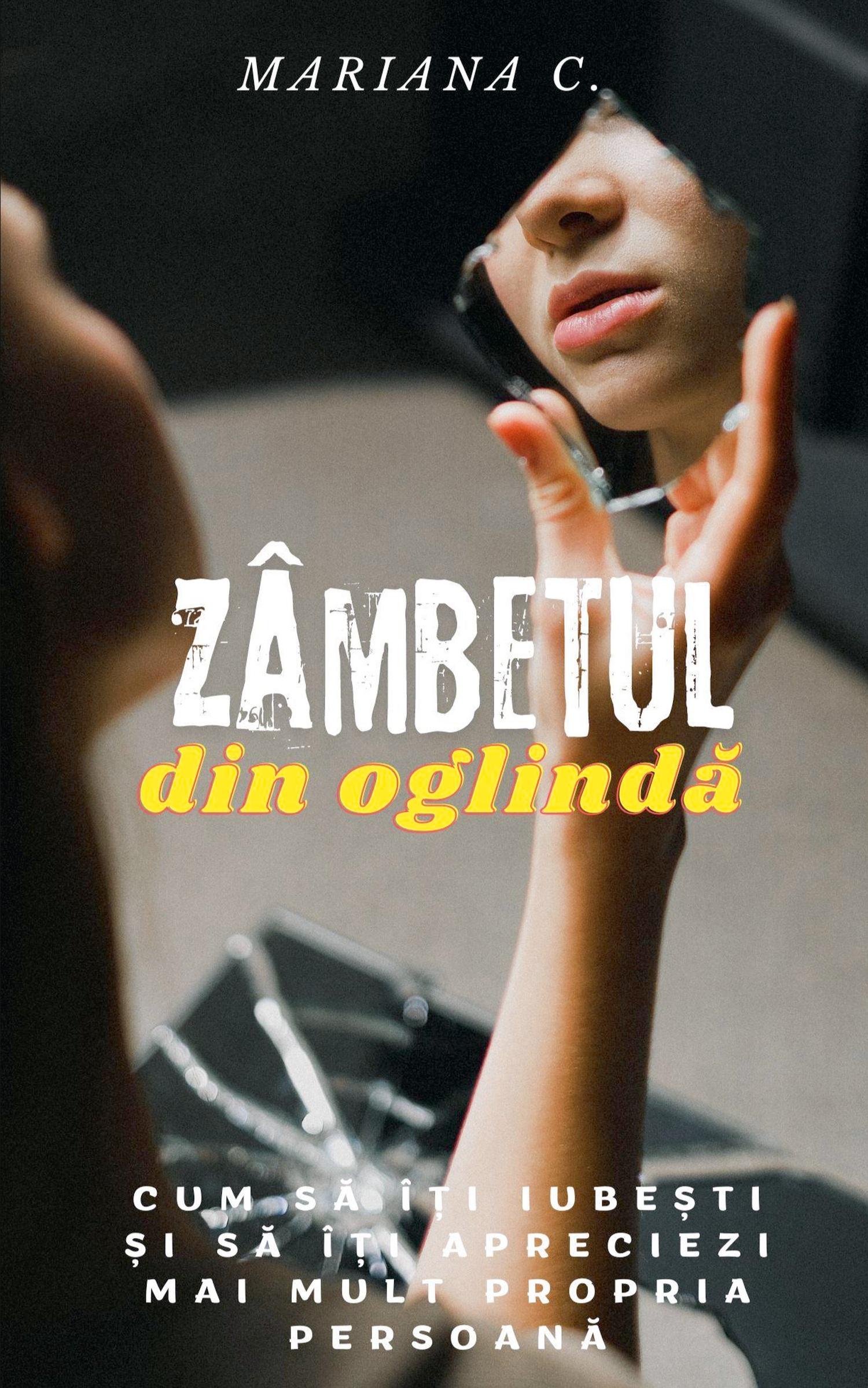 Cover: 9798224165445 | Zâmbetul din oglinda | Mariana C. | Taschenbuch | Rumänisch | 2024