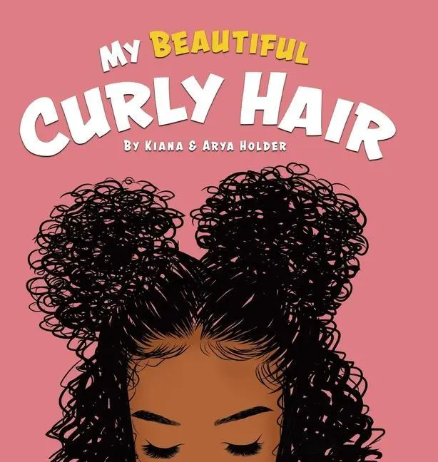 Cover: 9780228855545 | My Beautiful Curly Hair | Kiana Holder (u. a.) | Buch | Englisch