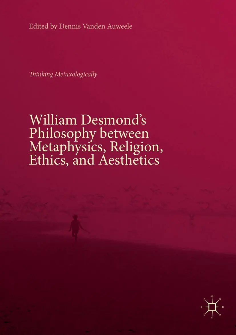 Cover: 9783030075545 | William Desmond's Philosophy between Metaphysics, Religion, Ethics,...