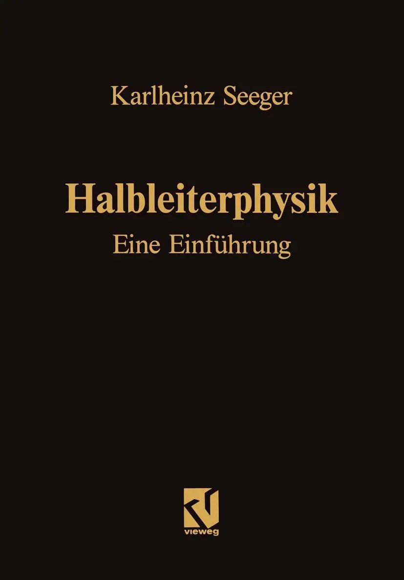Cover: 9783322985545 | Halbleiterphysik | Eine Einführung: Band I / II | Karlheinz Seeger