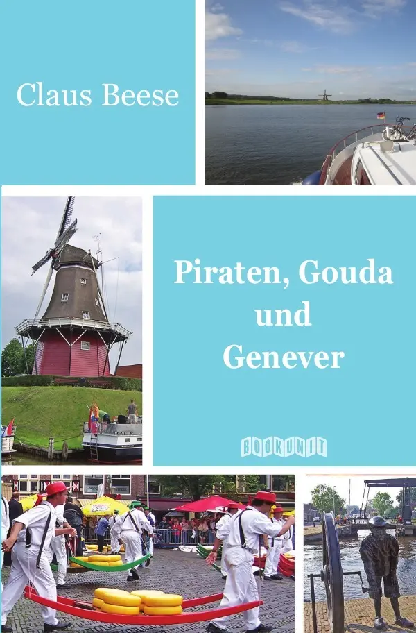 Cover: 9783746705545 | Piraten, Gouda und Genever | Claus Beese | Taschenbuch | 300 S. | 2018