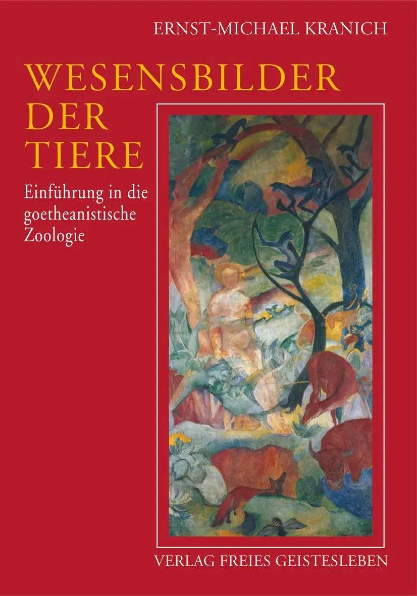 Cover: 9783772515545 | Wesensbilder der Tiere | Einführung in die goetheanistische Zoologie Cover: 9783772515545 | Wesensbilder der Tiere | Einführung in die goetheanistische Zoologie