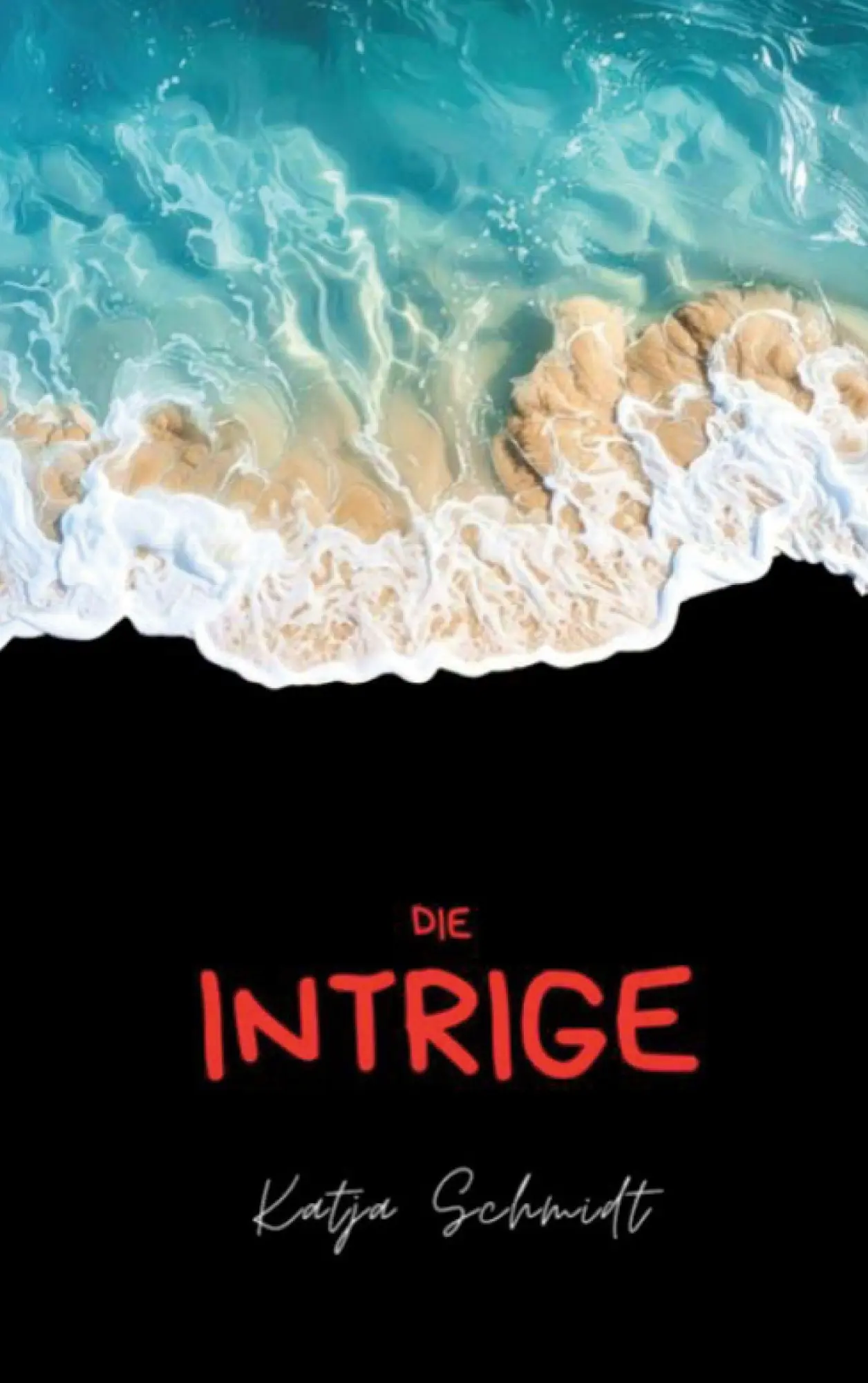 Cover: 9783819205545 | Die Intrige | Katja Schmidt | Taschenbuch | 340 S. | Deutsch | 2025