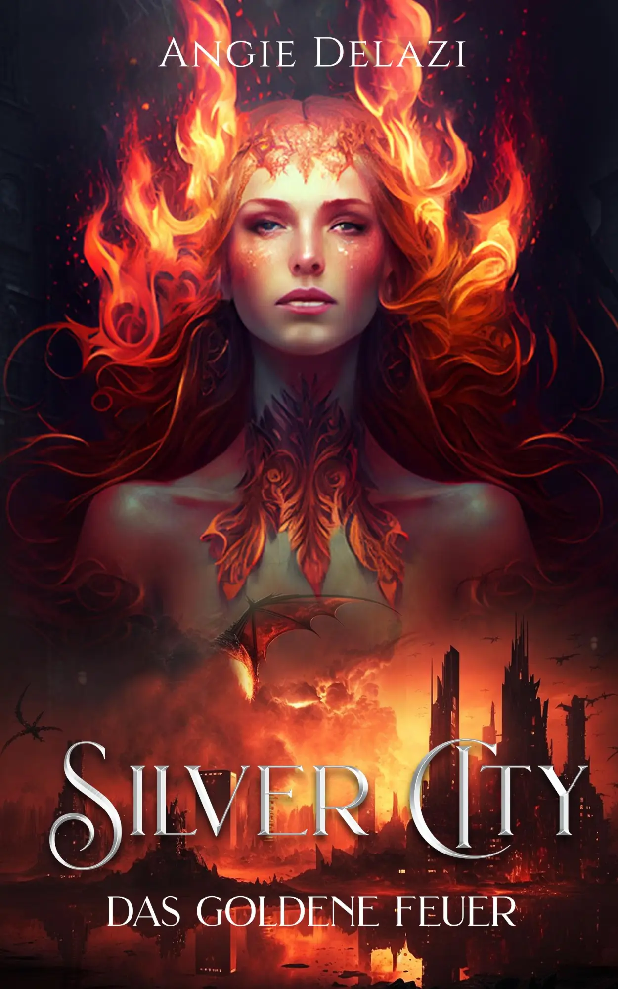 Cover: 9783989425545 | Silver City - Das Goldene Feuer | Angie Delazi | Taschenbuch | 787 S.