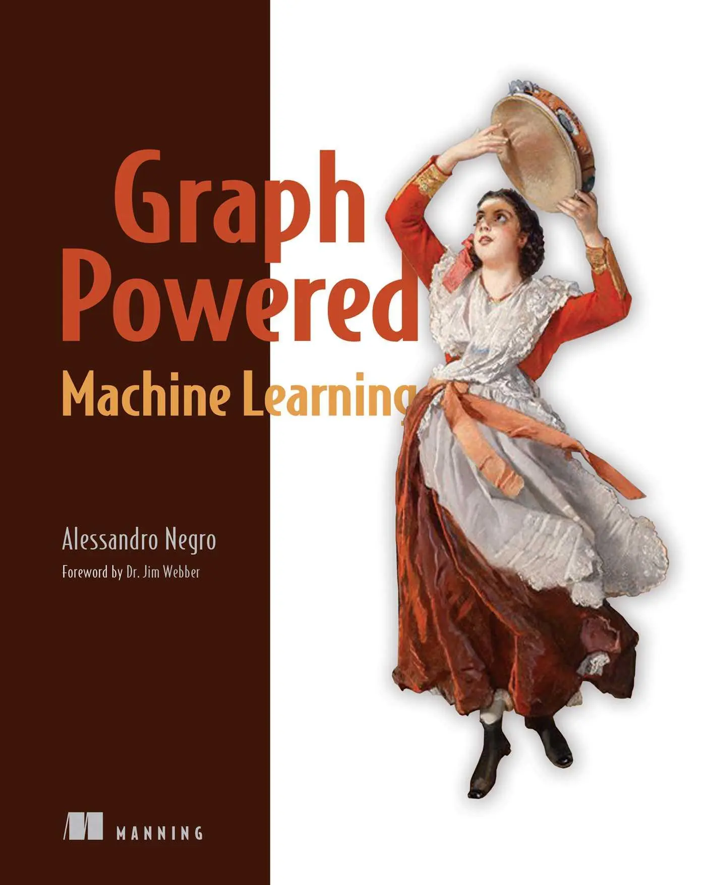 Cover: 9781617295645 | Graph-Powered Machine Learning | Alessandro Negro | Taschenbuch | 2021 Cover: 9781617295645 | Graph-Powered Machine Learning | Alessandro Negro | Taschenbuch | 2021