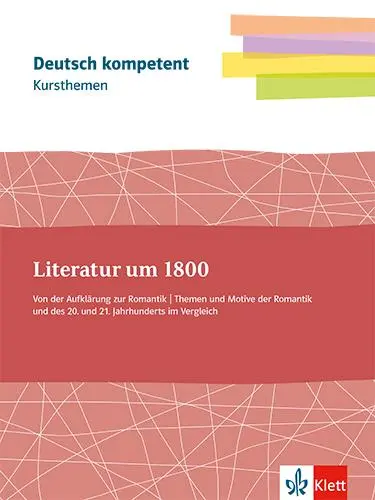 Cover: 9783123505645 | deutsch.kompetent. Kursthemen Literatur um 1800 Klassen11-13 | Bundle