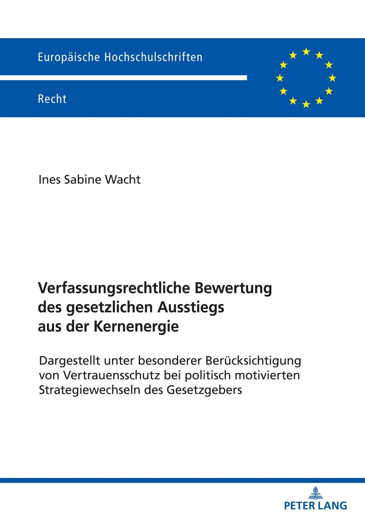 Cover: 9783631855645 | Verfassungsrechtliche Bewertung des gesetzlichen Ausstiegs aus der...