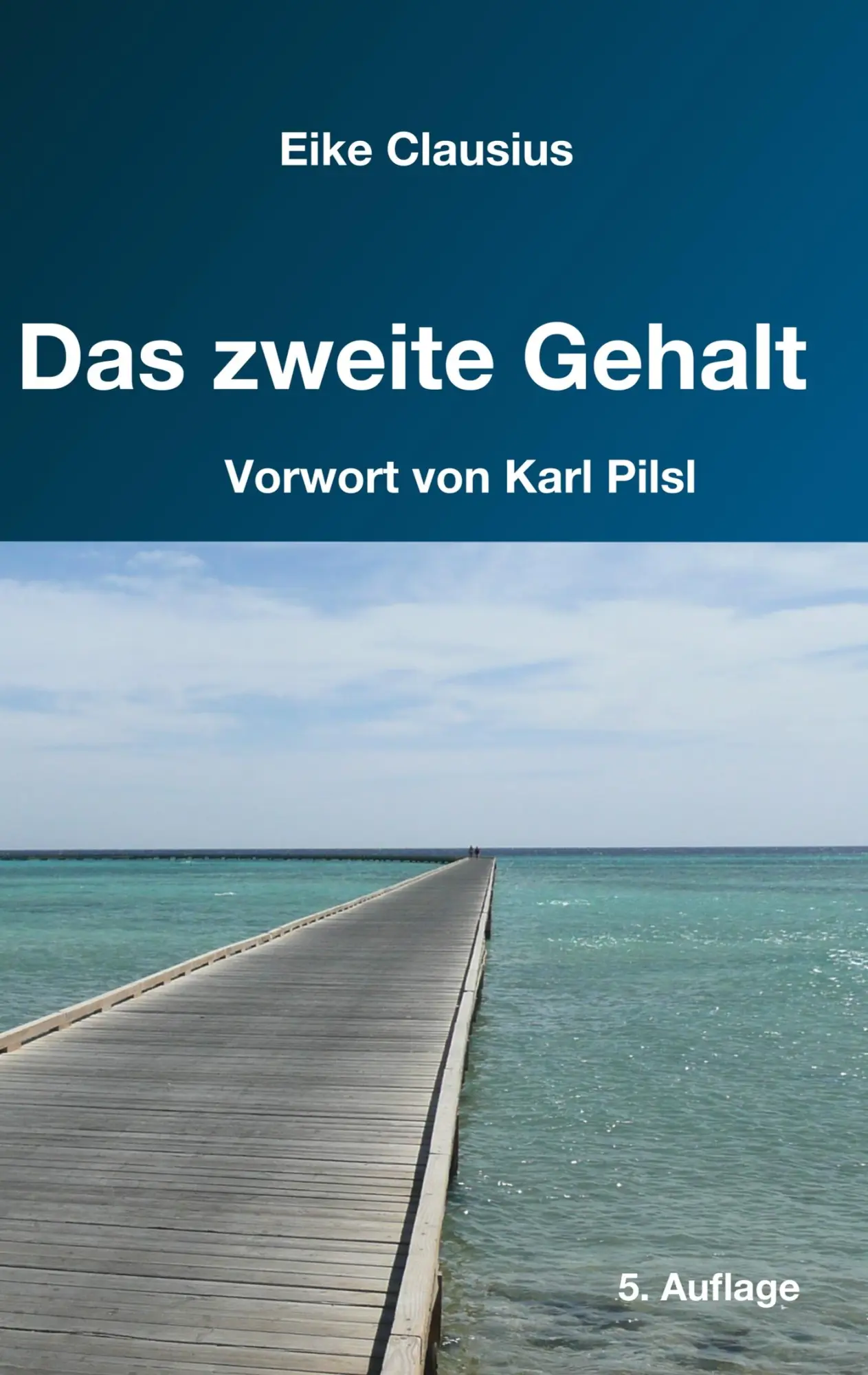 Cover: 9783741295645 | Das zweite Gehalt | Eike Clausius | Taschenbuch | 220 S. | Deutsch