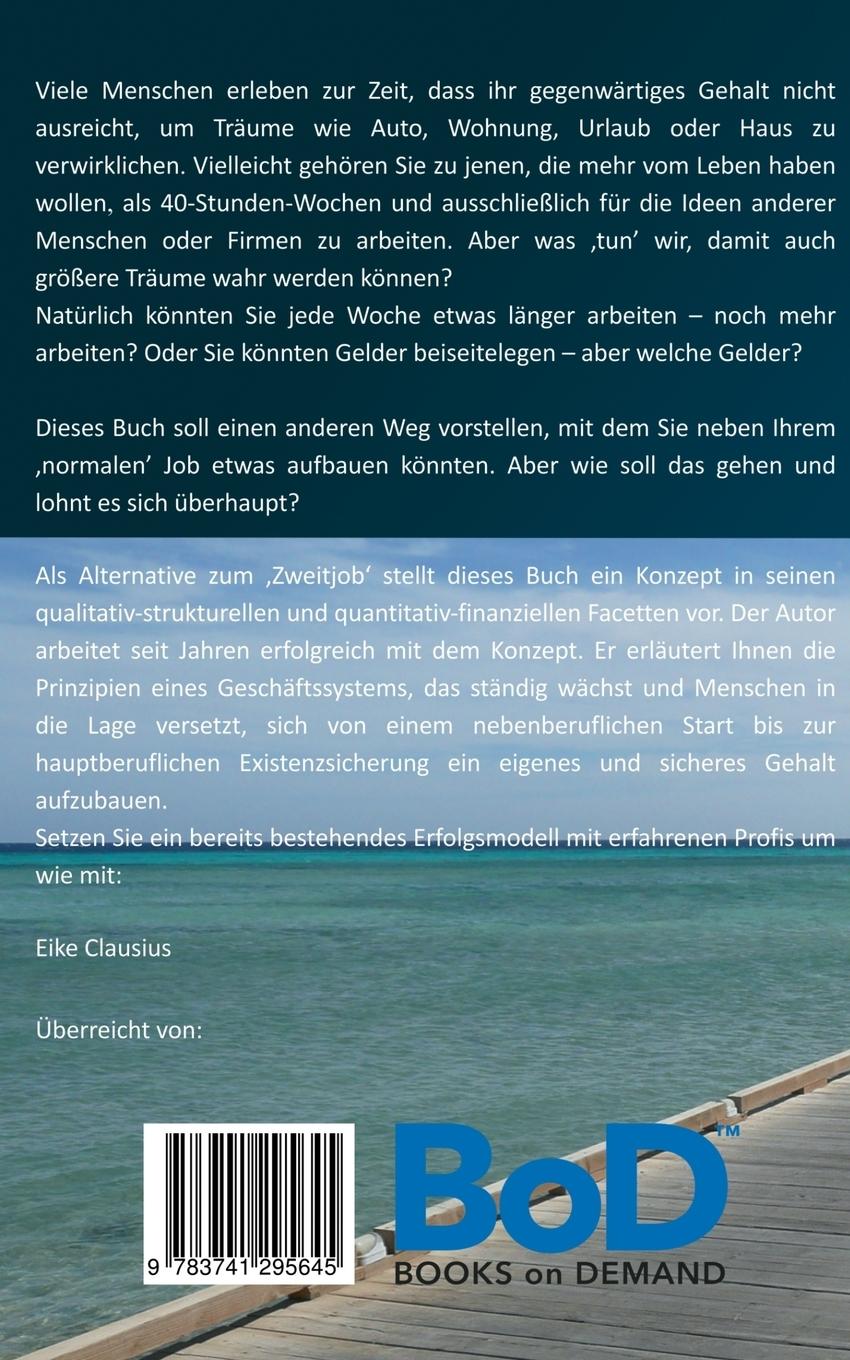 Rückseite: 9783741295645 | Das zweite Gehalt | Eike Clausius | Taschenbuch | Paperback | 220 S.