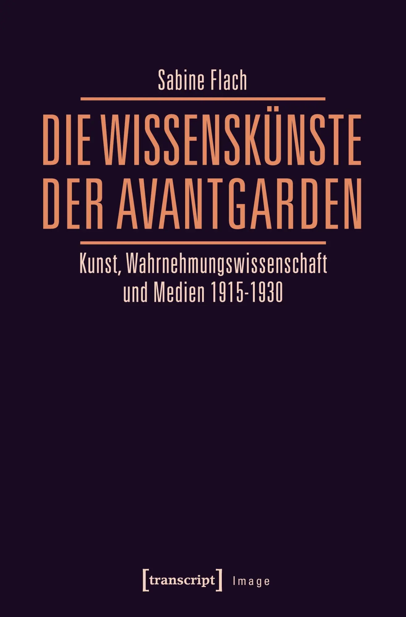 Cover: 9783837635645 | Die WissensKünste der Avantgarden | Sabine Flach | Taschenbuch | 2025