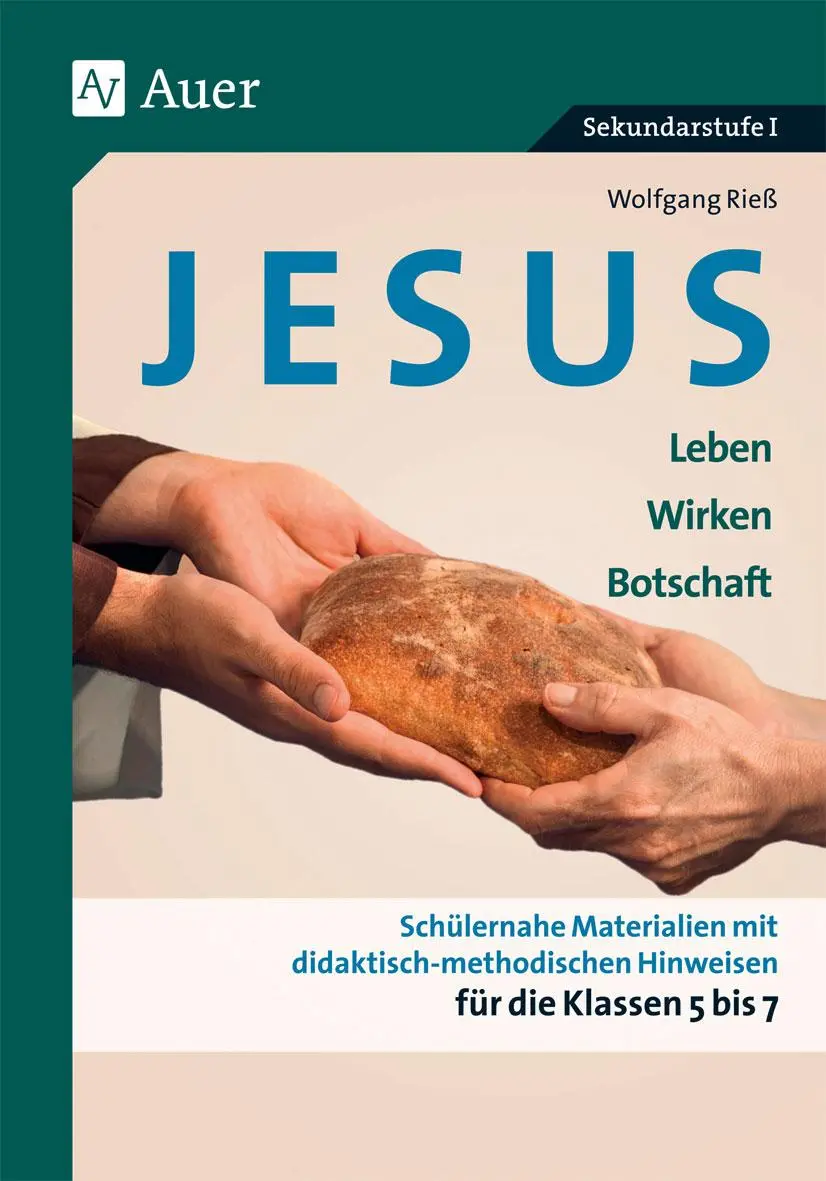 Cover: 9783403075745 | Jesus - Leben, Wirken, Botschaft Klasse 5-7 | Wolfgang Rieß | 96 S.