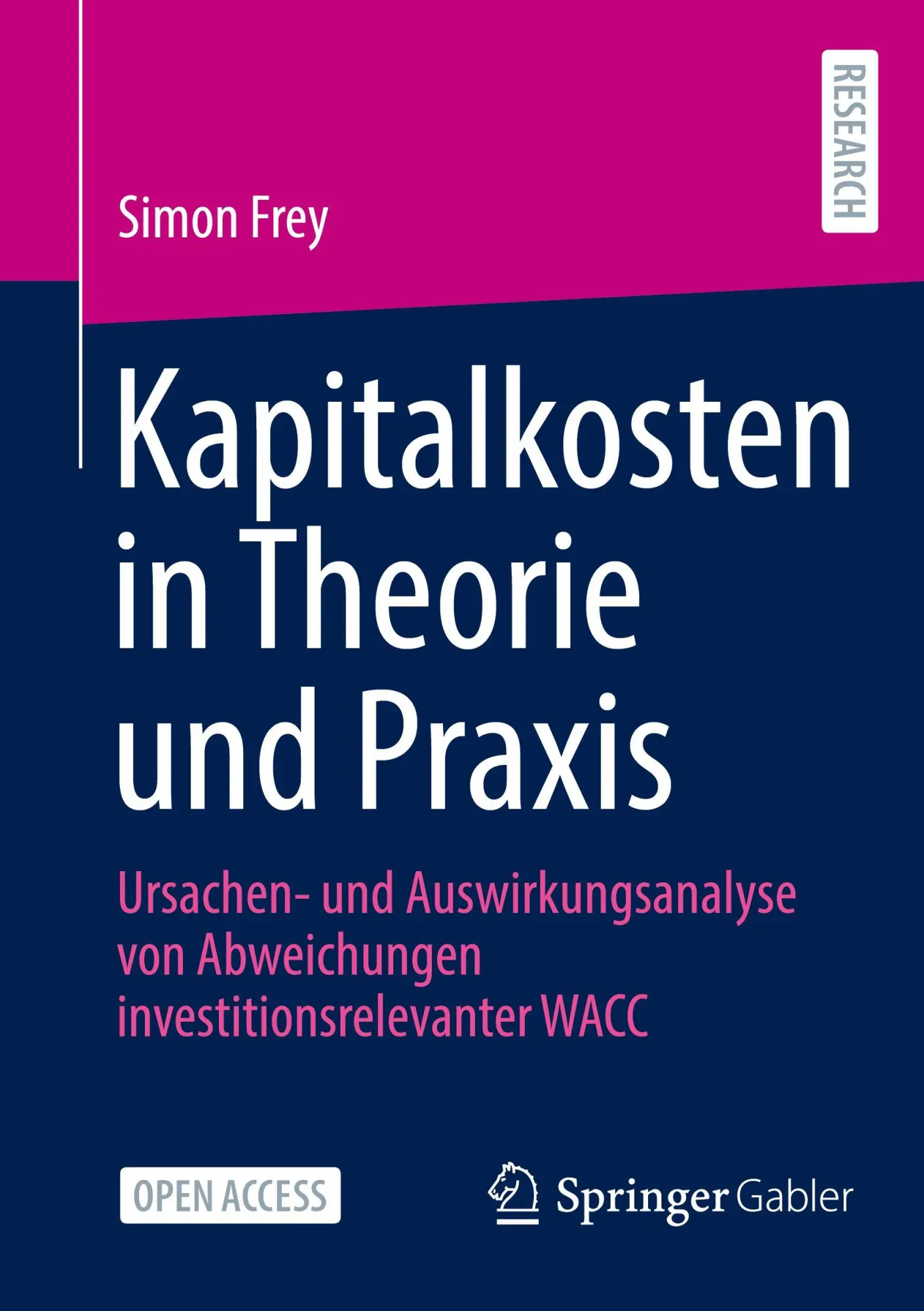 Cover: 9783658505745 | Kapitalkosten in Theorie und Praxis | Simon Frey | Taschenbuch | xix