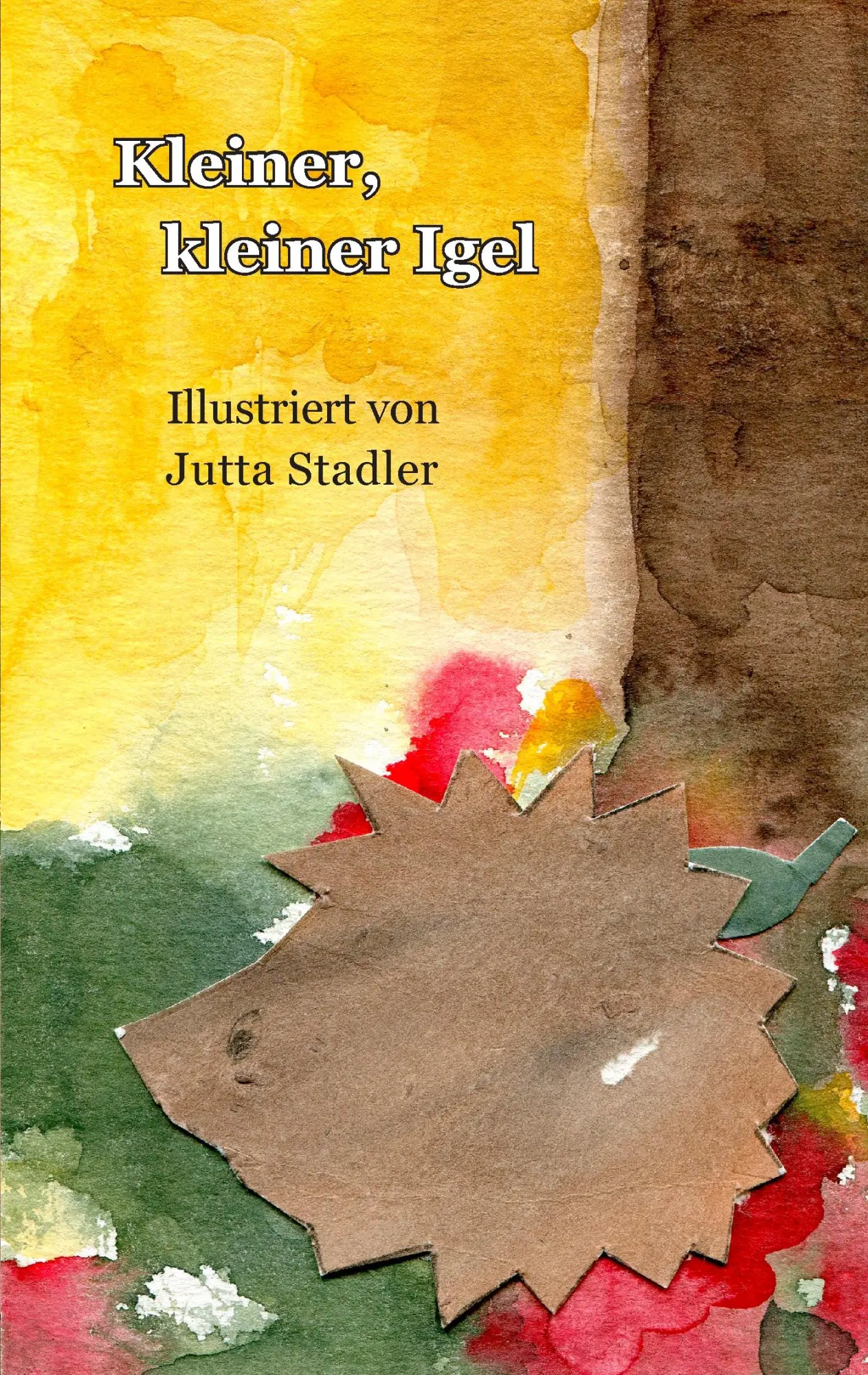 Cover: 9783738625745 | Kleiner, kleiner Igel | Jutta Stadler | Taschenbuch | 12 S. | Deutsch