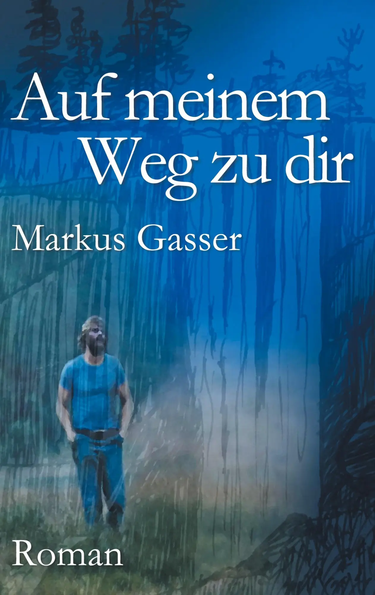 Cover: 9783752625745 | Auf meinem Weg zu dir | Markus Gasser | Taschenbuch | Paperback | 2021