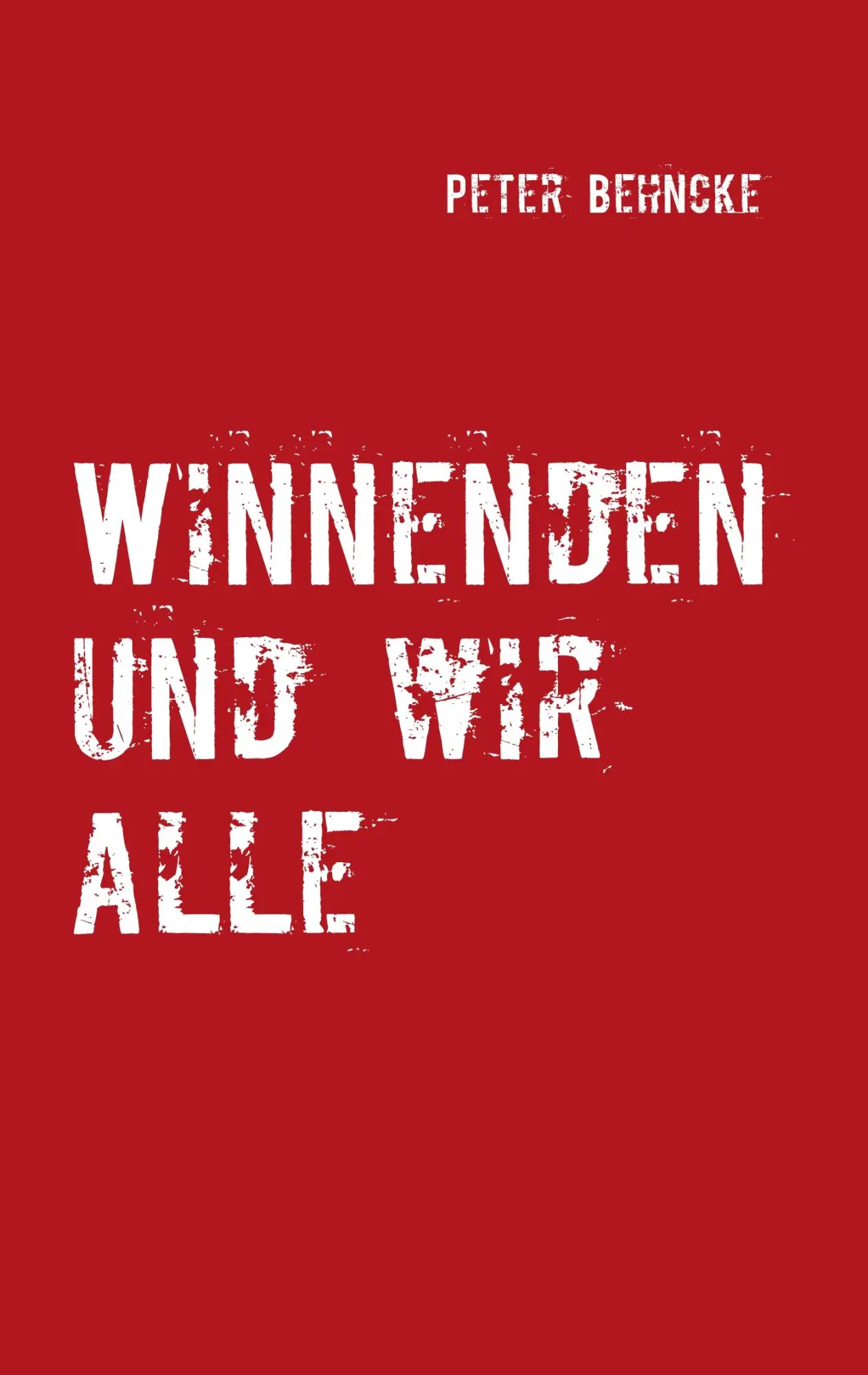 Cover: 9783839155745 | Winnenden und wir alle | Peter Behncke | Taschenbuch | 116 S. | 2010