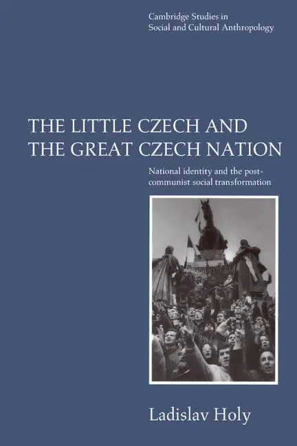 Cover: 9780521555845 | The Little Czech and the Great Czech Nation | Ladislav Holy | Buch