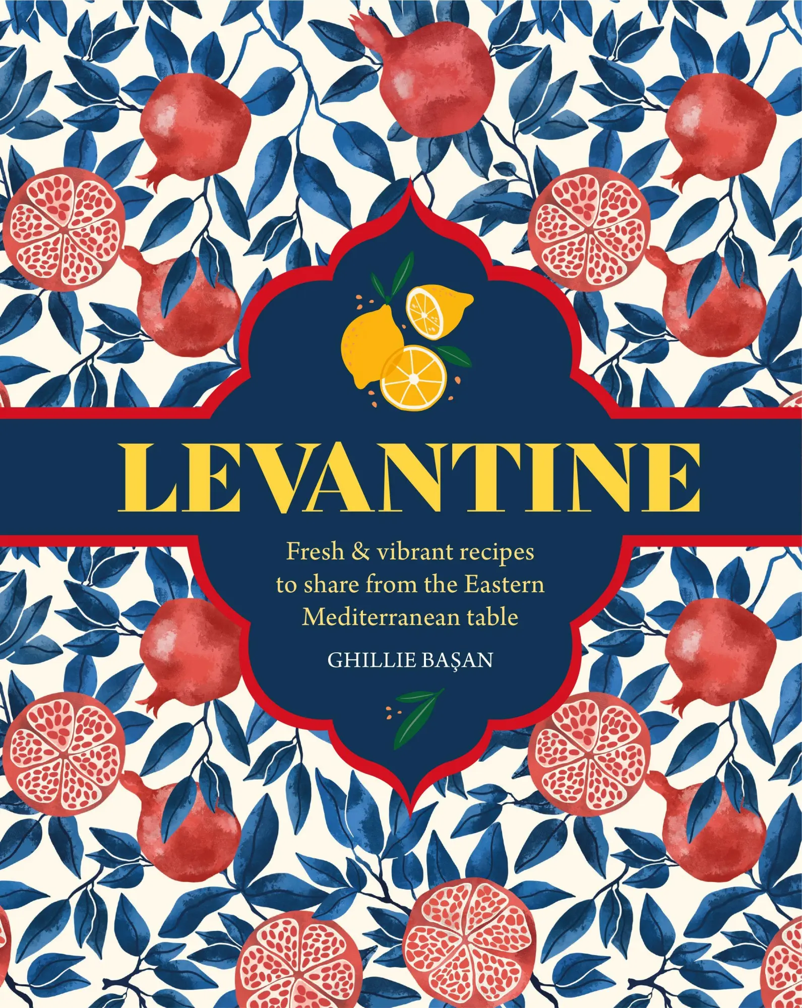 Cover: 9781788795845 | Levantine | Ghillie Basan | Buch | Englisch | 2026 | Ryland Peters