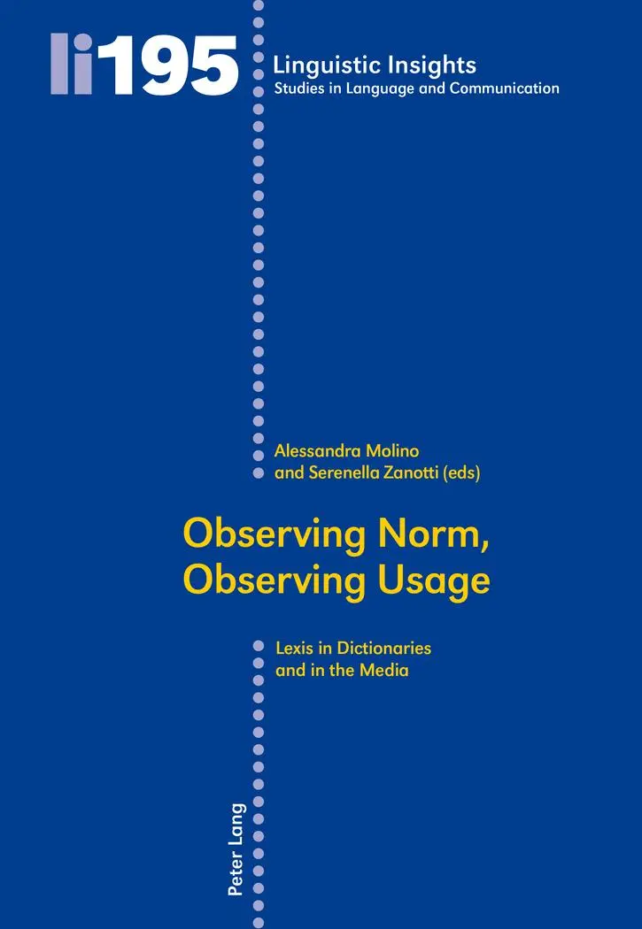 Observing Norm, Observing Usage: Lexis in Dictionaries and the Media (Linguistic Insights)