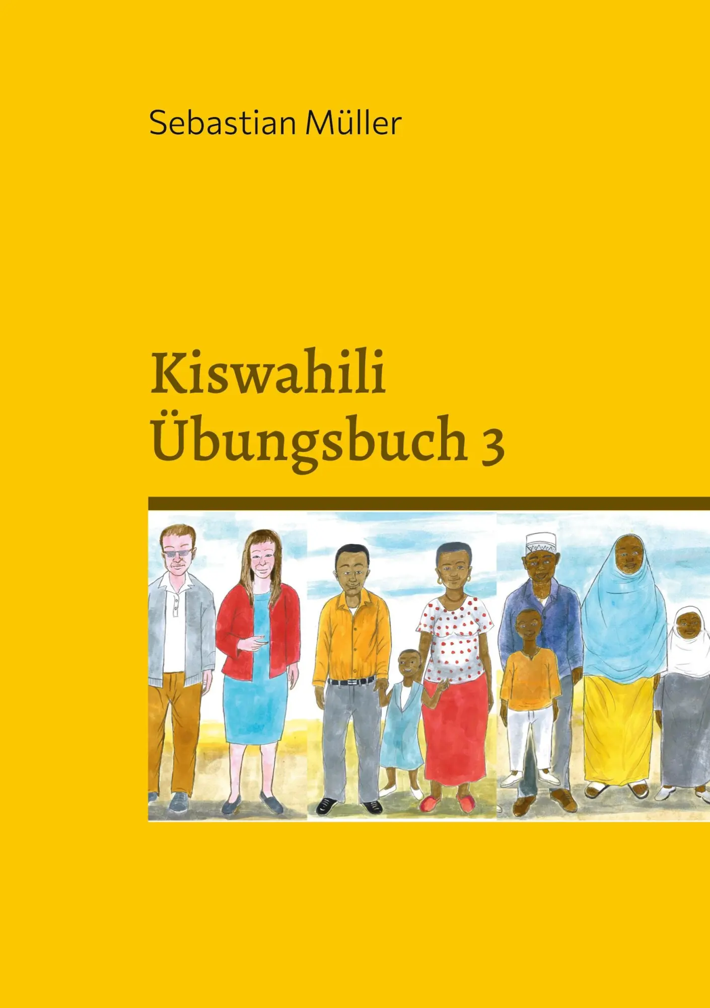 Cover: 9783755755845 | Kiswahili Übungsbuch 3 | Sebastian Müller | Taschenbuch | Paperback