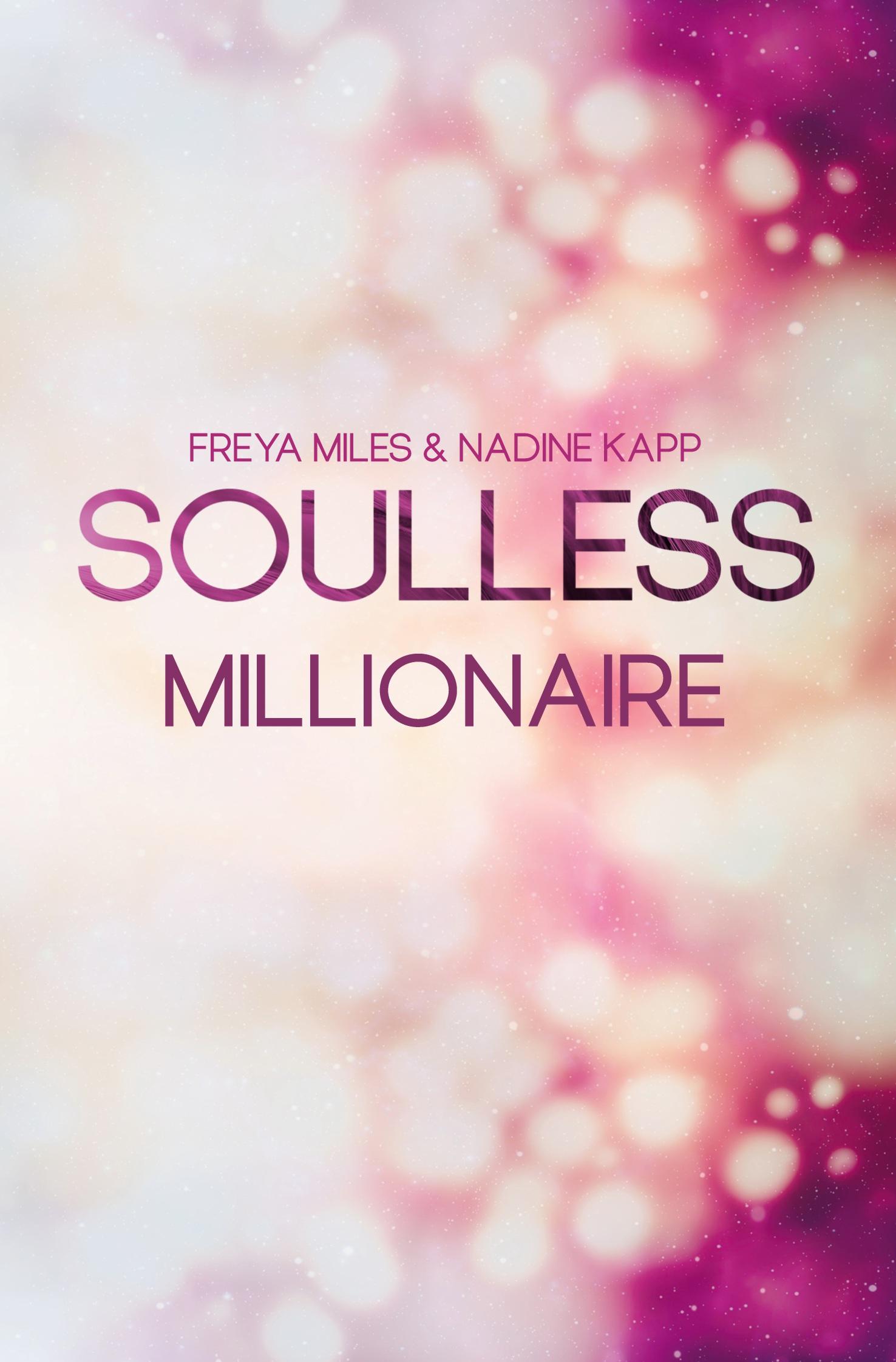 Cover: 9783757975845 | Soulless Millionaire | Freya Miles (u. a.) | Taschenbuch | 312 S.