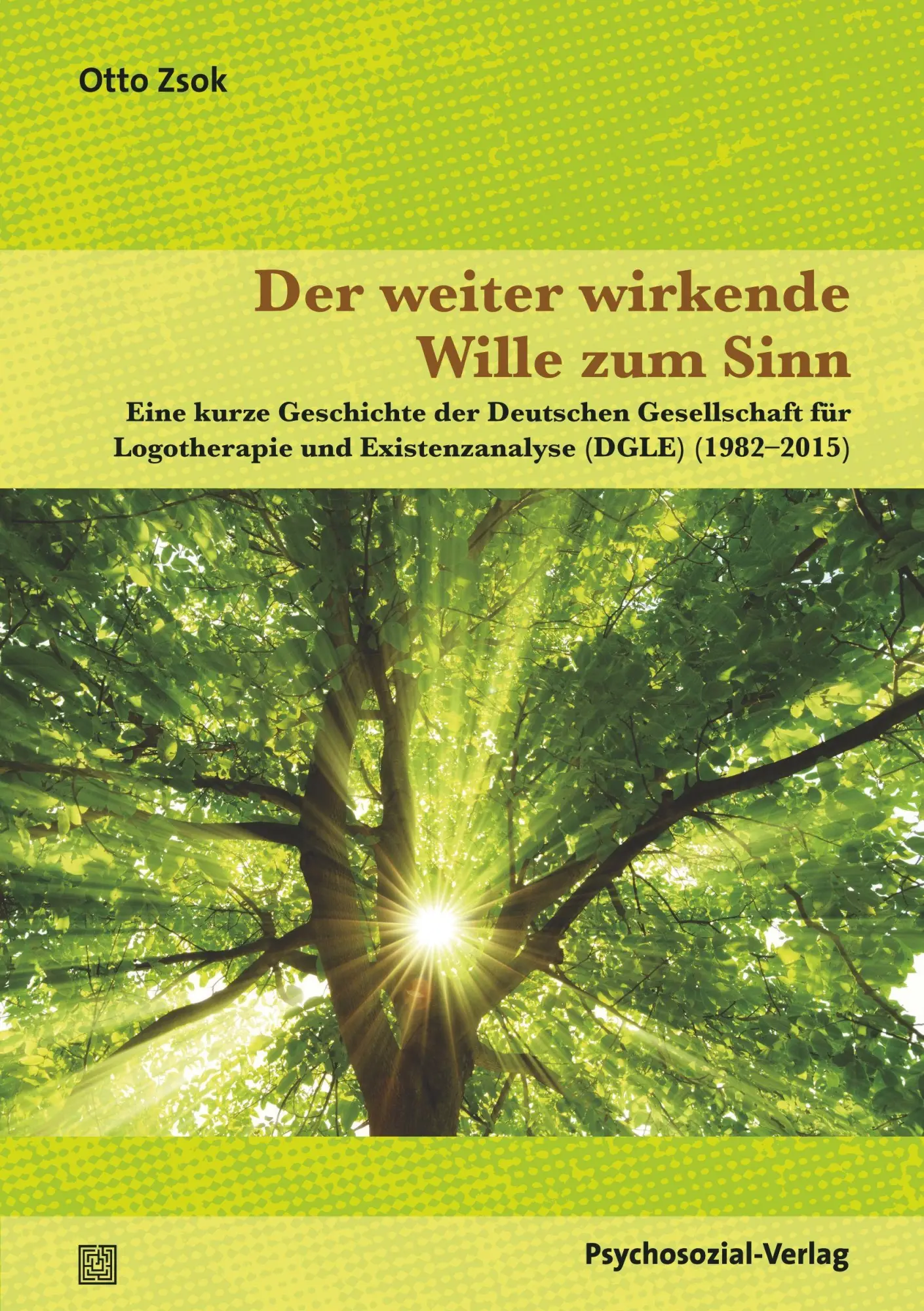 Cover: 9783837925845 | Der weiter wirkende Wille zum Sinn | Otto Zsok | Taschenbuch | 294 S.