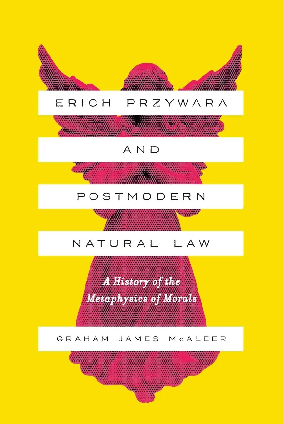 Cover: 9780268105945 | Erich Przywara and Postmodern Natural Law | Graham James McAleer
