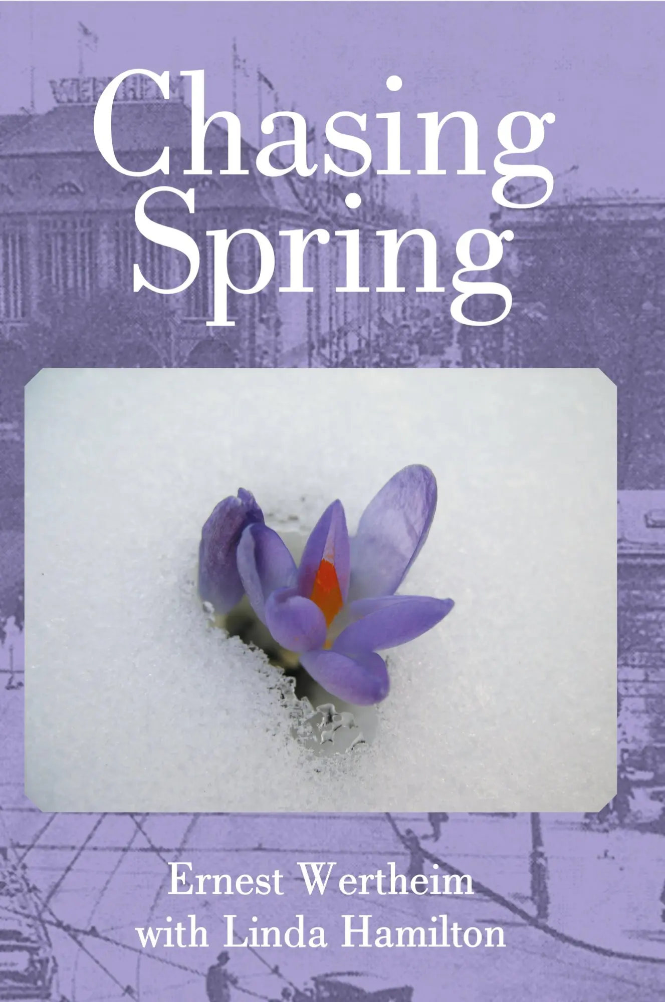 Cover: 9781304945945 | Chasing Spring | Ernest Wertheim with Linda Hamilton | Taschenbuch