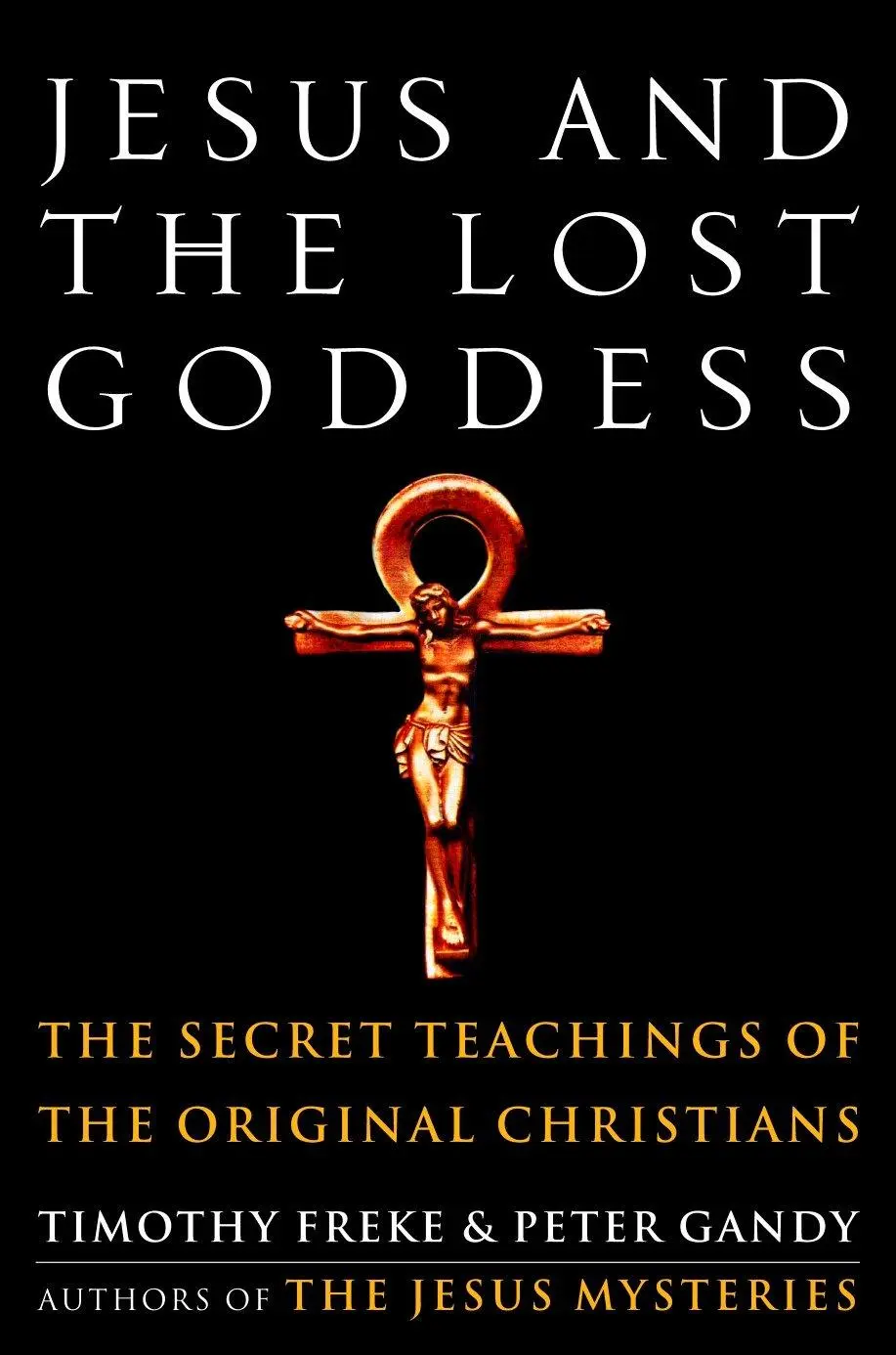 Cover: 9781400045945 | Jesus and the Lost Goddess | Timothy Freke (u. a.) | Taschenbuch