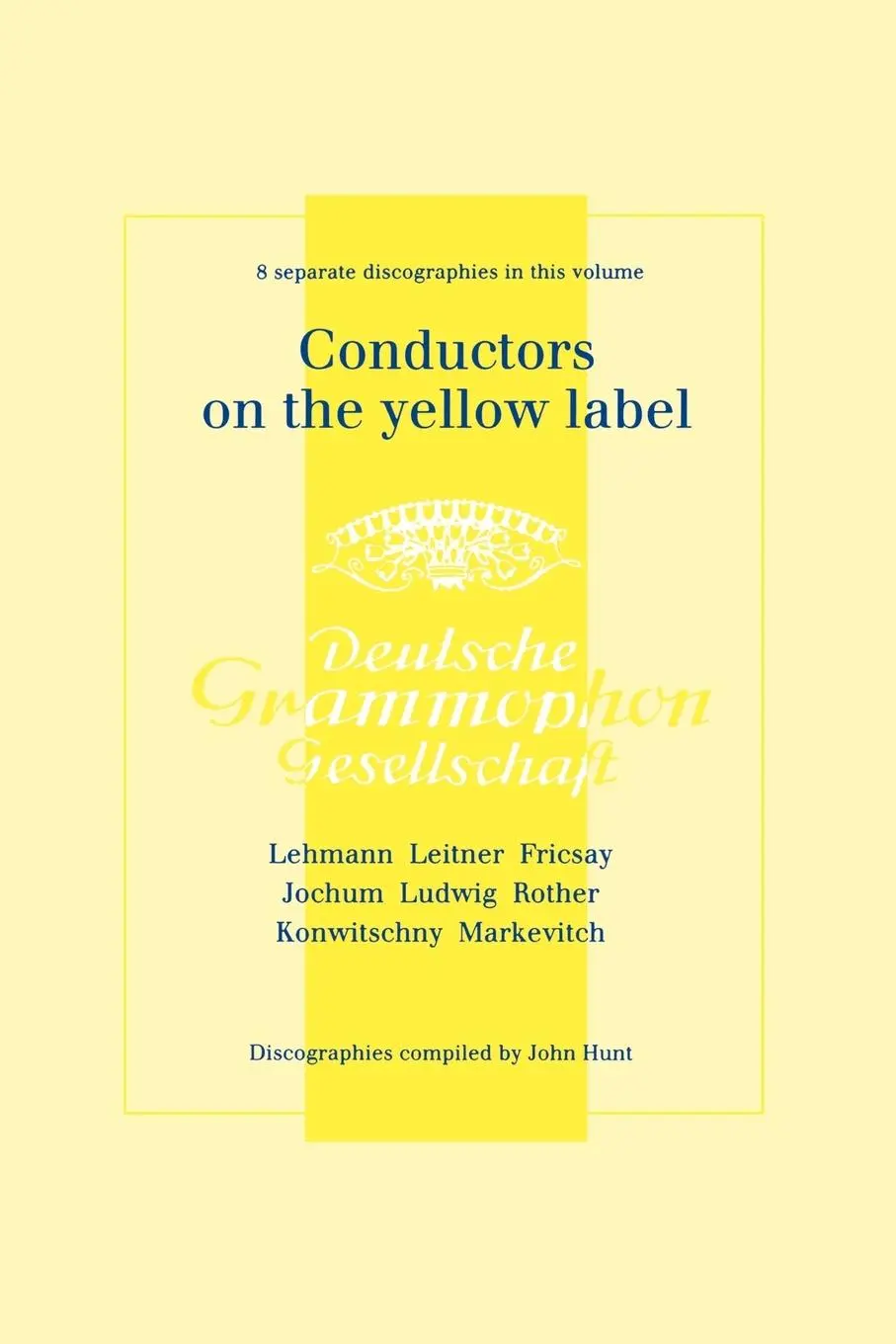 Cover: 9781901395945 | Conductors On The Yellow Label [Deutsche Grammophon]. 8...