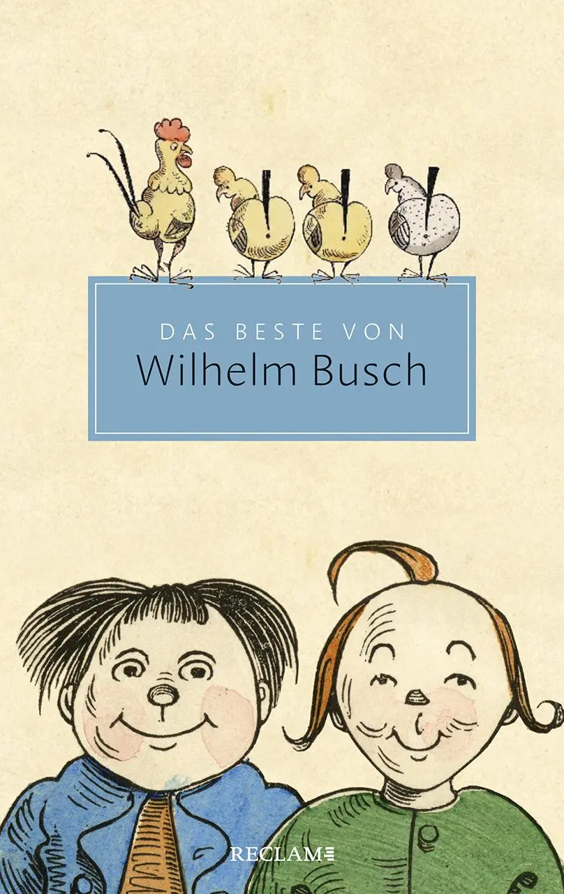 Cover: 9783150205945 | Das Beste von Wilhelm Busch | Ausgewählte Werke | Wilhelm Busch | Buch