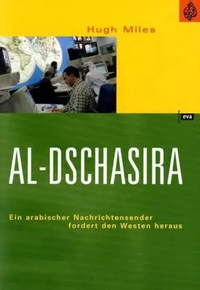 Cover: 9783434505945 | Al-Dschasira | Hugh Miles | Taschenbuch | Kartoniert | Deutsch | 2005