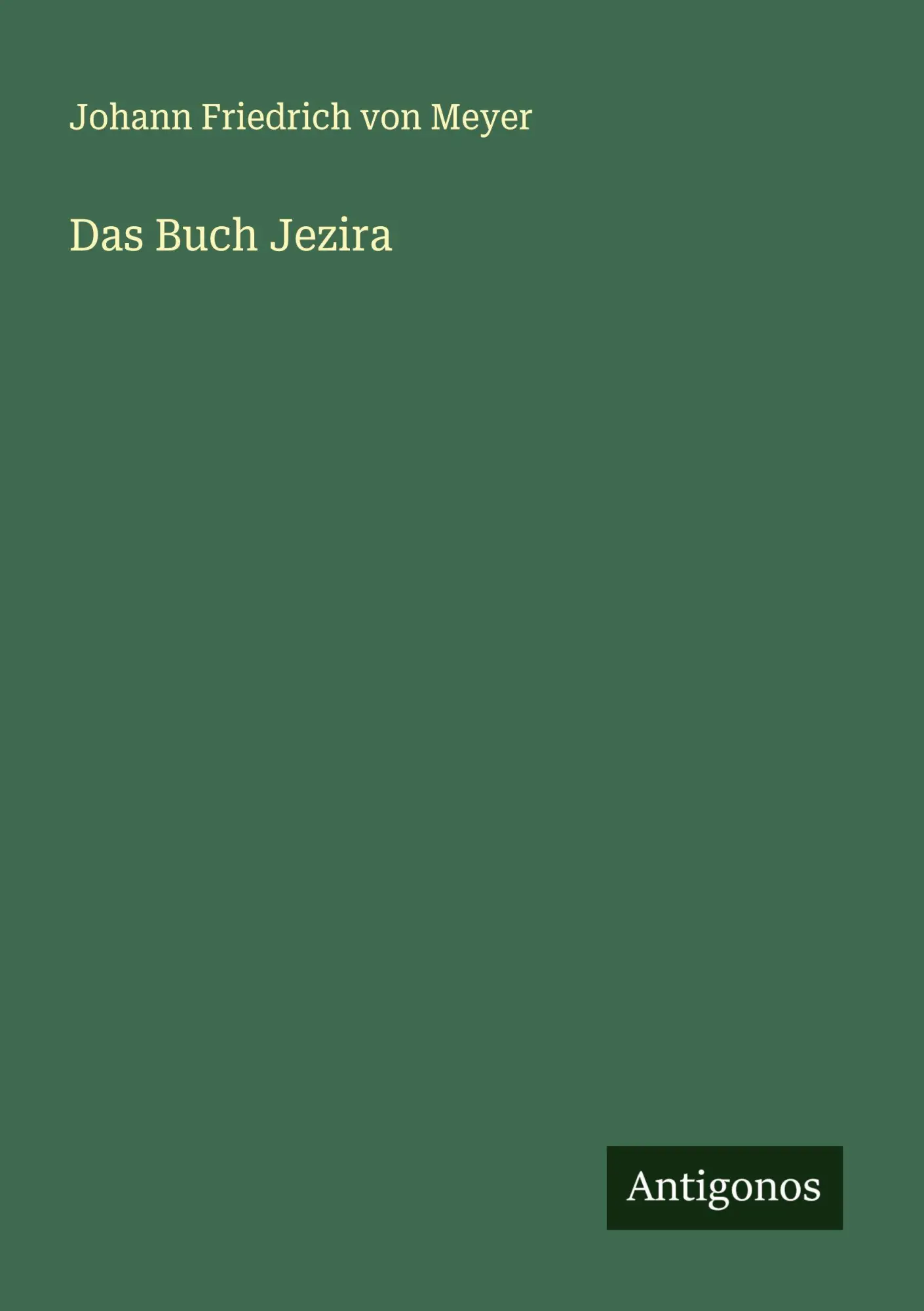 Cover: 9783563445945 | Das Buch Jezira | Johann Friedrich Von Meyer | Taschenbuch | Deutsch