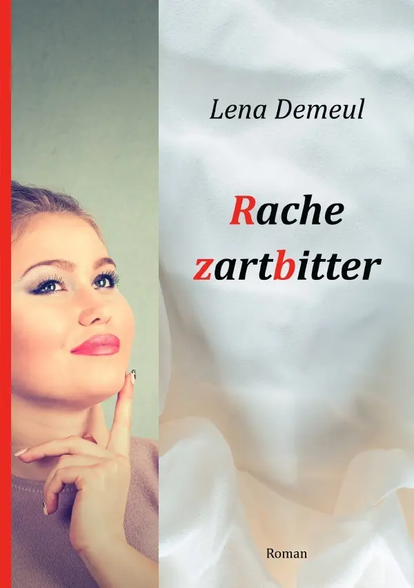 Cover: 9783565115945 | Rache zartbitter | DE | Lena Demeul | Taschenbuch | 344 S. | Deutsch
