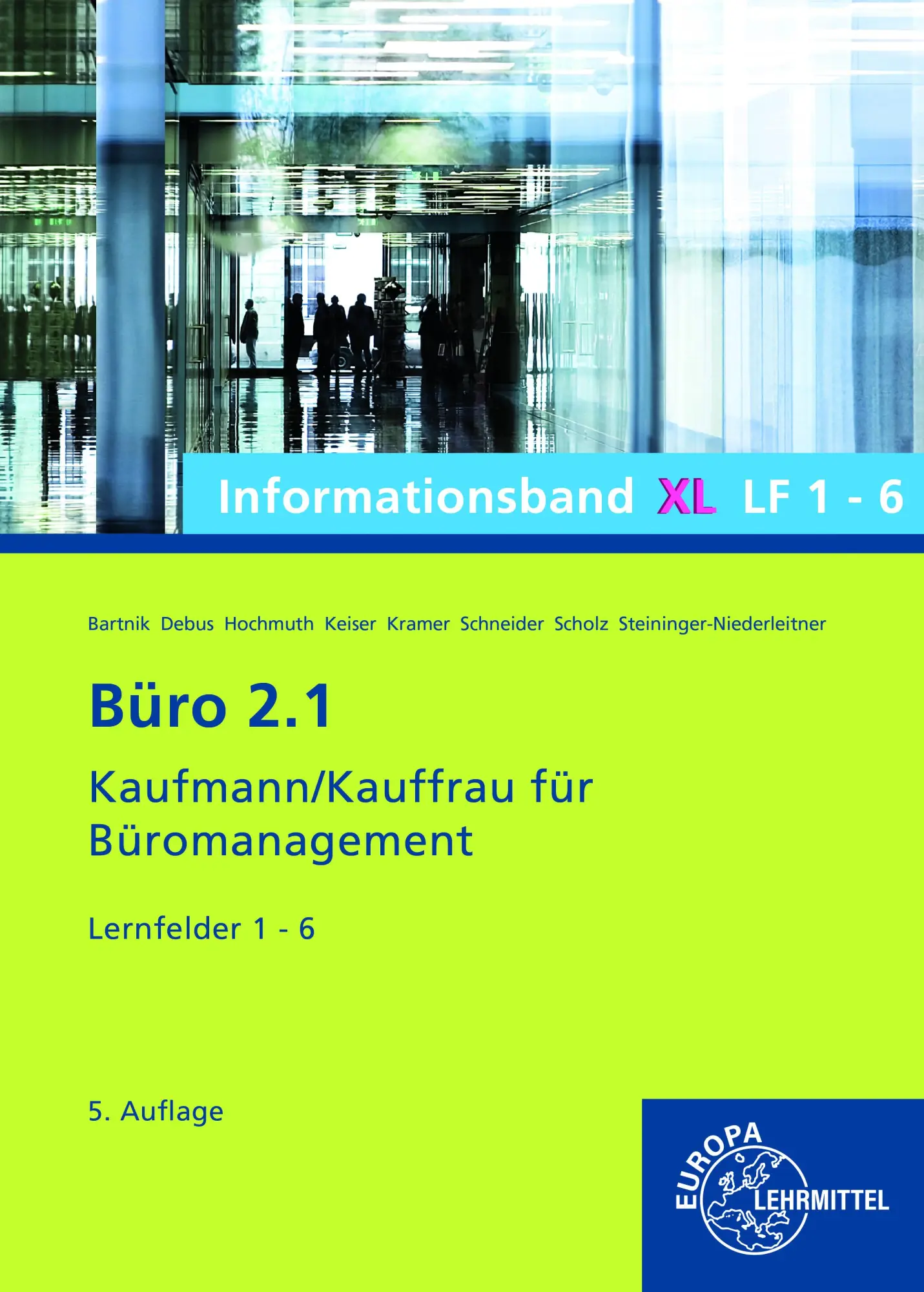 Cover: 9783758575945 | Büro 2.1 Informationsband XL, Lernfelder 1 - 6 | Bartnik (u. a.)