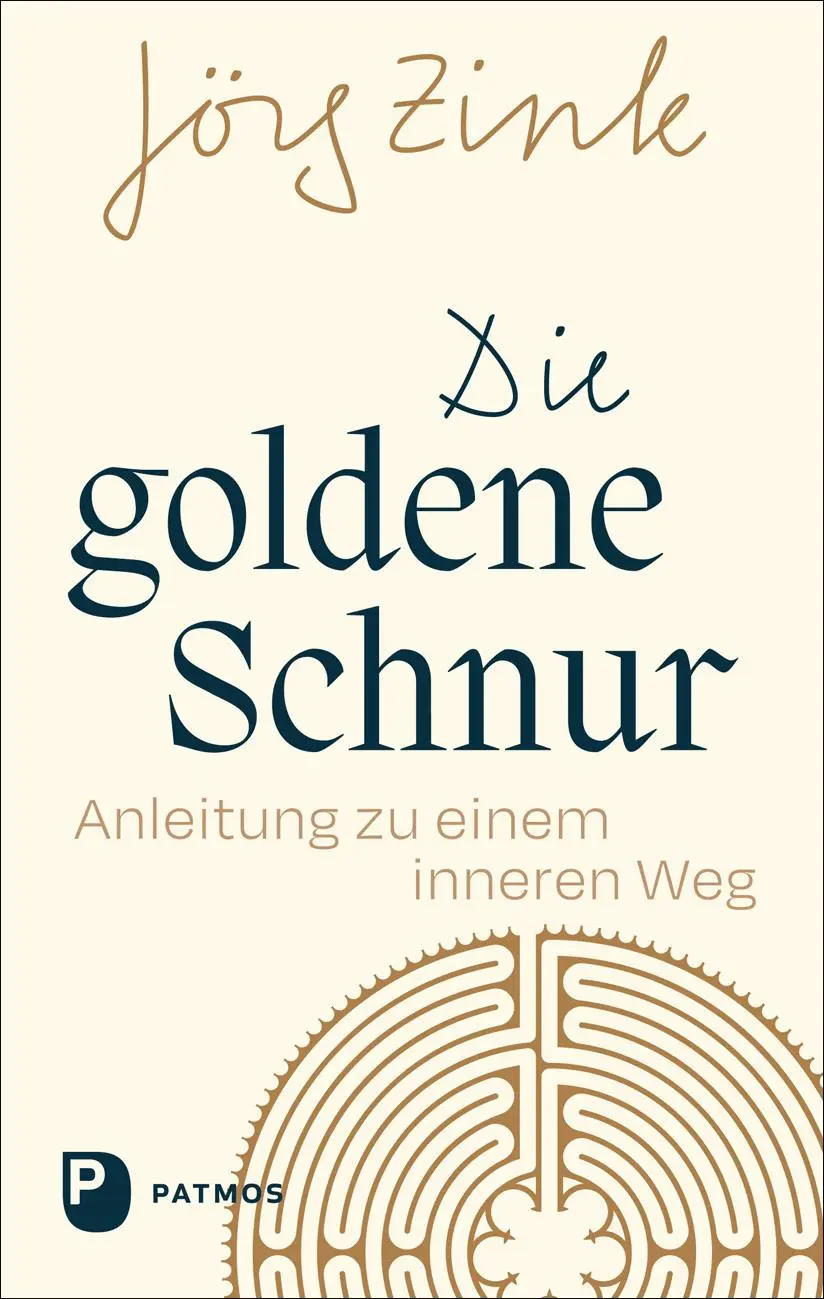 Cover: 9783843615945 | Die goldene Schnur | Anleitung zu einem inneren Weg | Jörg Zink | Buch