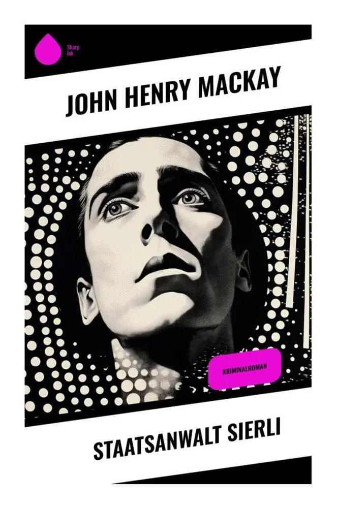 Cover: 9788028345945 | Staatsanwalt Sierli | John Henry Mackay | Taschenbuch | 72 S. | 2023