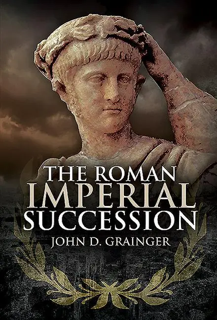 Cover: 9781526766045 | The Roman Imperial Succession | John D Grainger | Buch | Gebunden