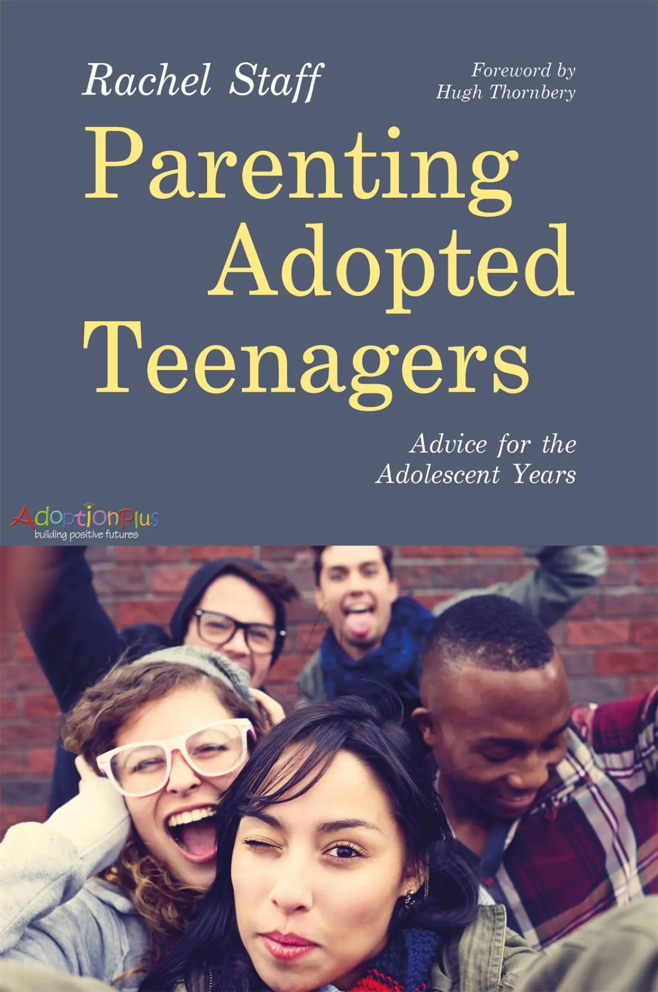 Cover: 9781849056045 | Parenting Adopted Teenagers | Advice for the Adolescent Years | Staff
