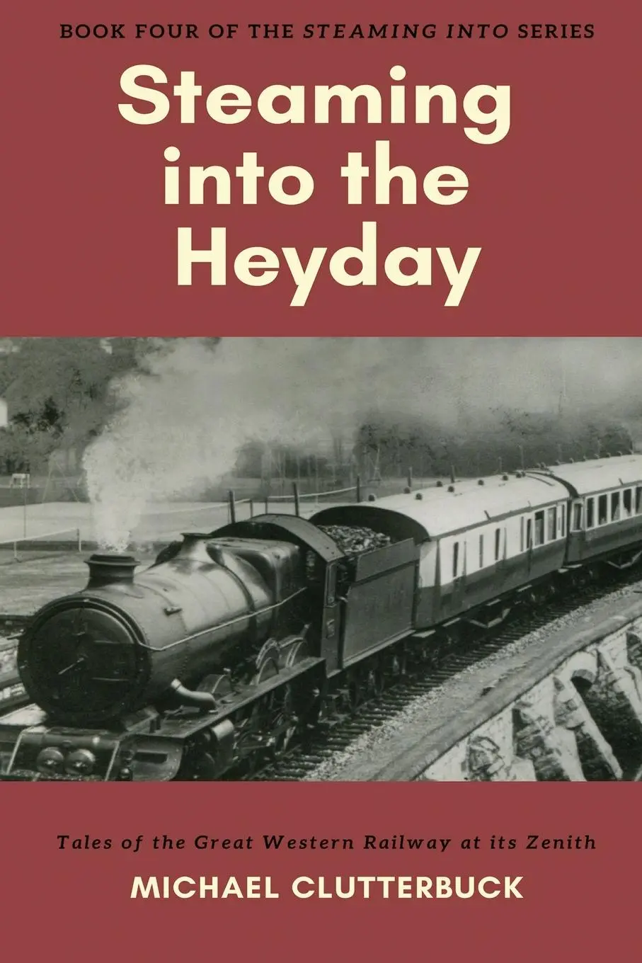 Cover: 9781913166045 | Steaming into the Heyday | Michael Clutterbuck | Taschenbuch | 2019