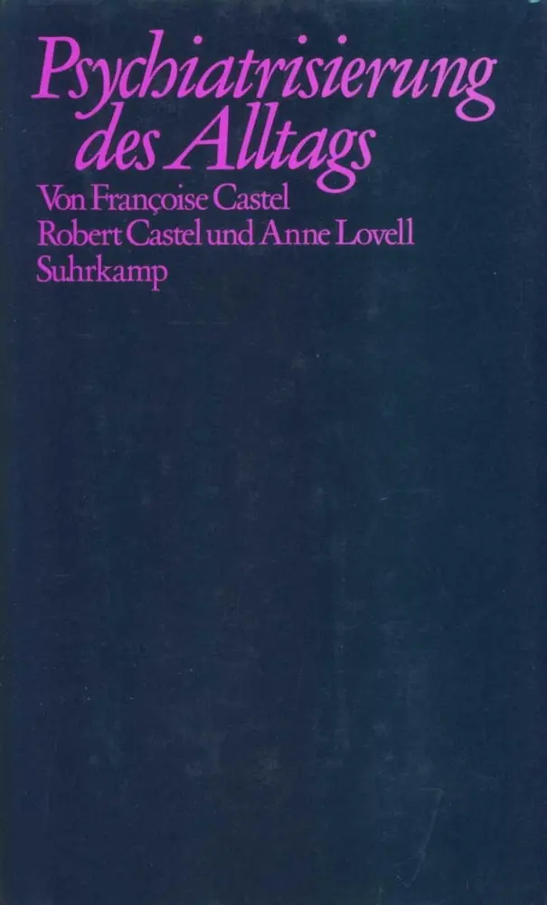 Cover: 9783518576045 | Psychiatrisierung des Alltags | Francoise Castel (u. a.) | Buch | 1982